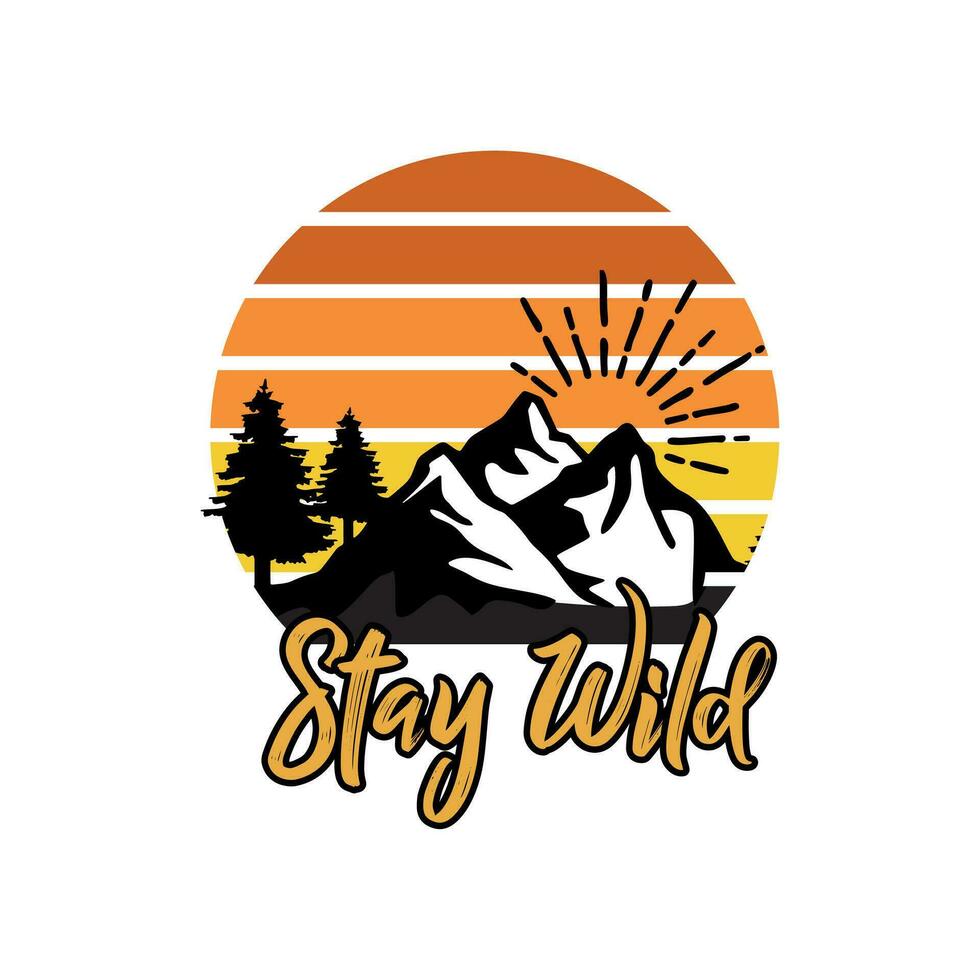 Stay Wild T-Shirt Life Is Better In The Mountains Vintage Stay Wild T-Shirt Life Is Better In The Mountains Vintage