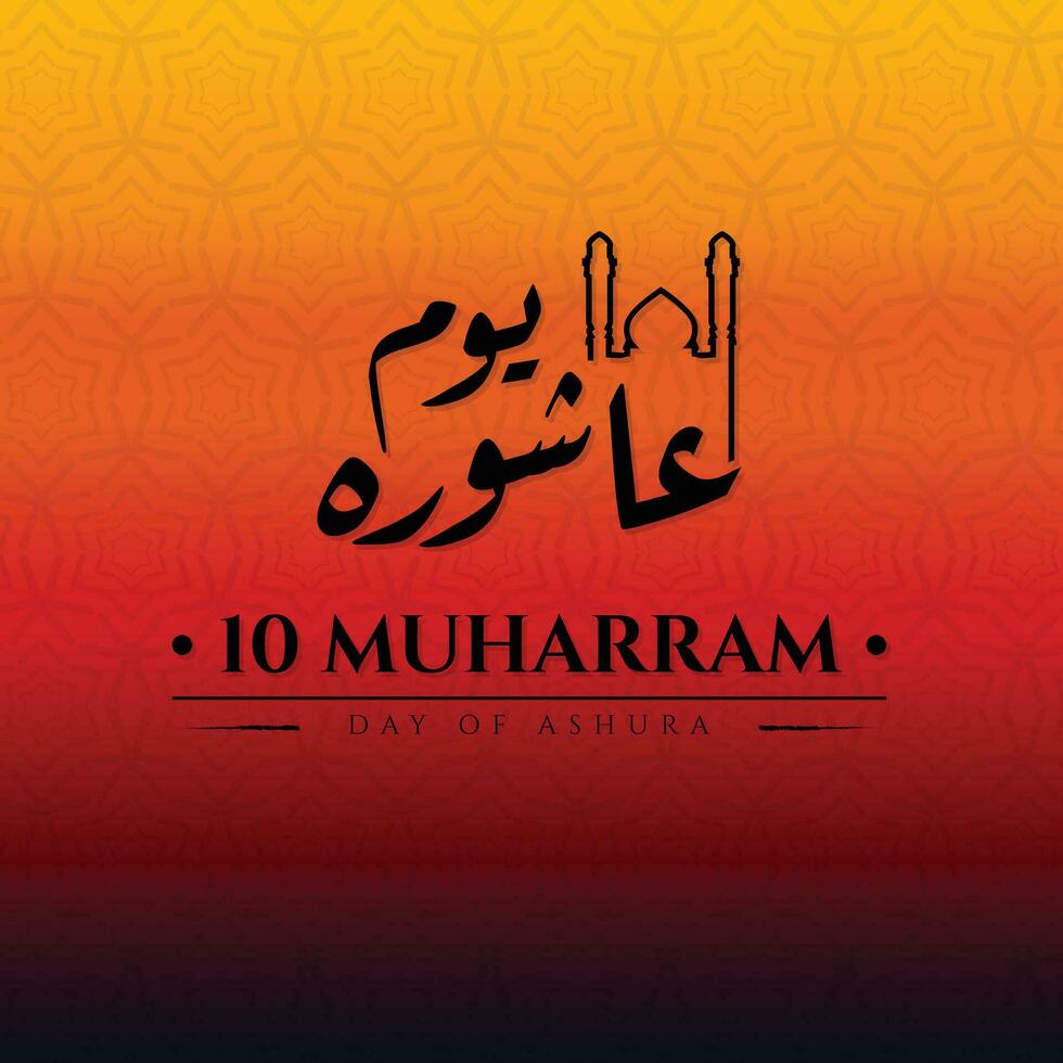 10 Muharram Day of Ashura Lettering Template Background Arabic Lettering means Islamic New Year post Design vector