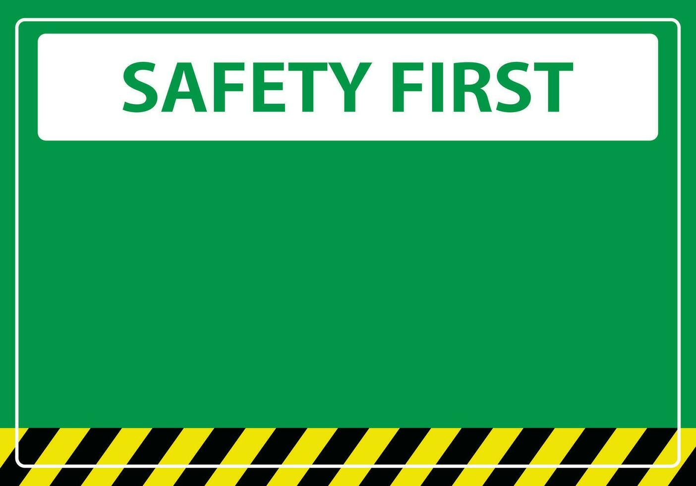 Safety first sign on green background, construction concept, vector illustration.