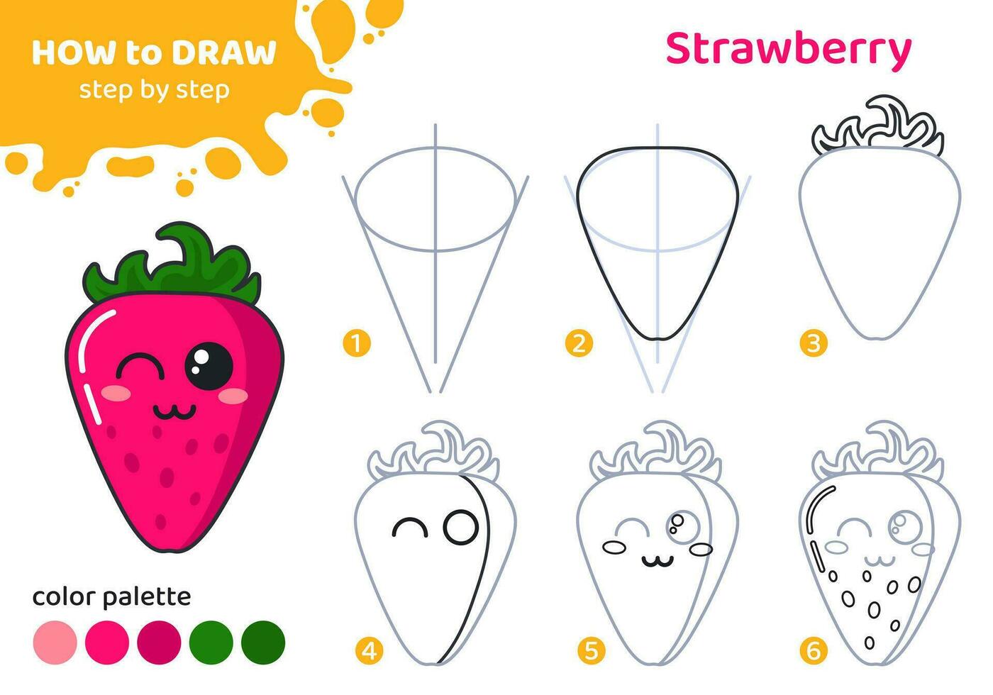Drawing tutorial for kids. Education worksheet. How to draw strawberry. Step by step. Graphic task for preschool and school children with color palette. Art with berry. Vector illustration.