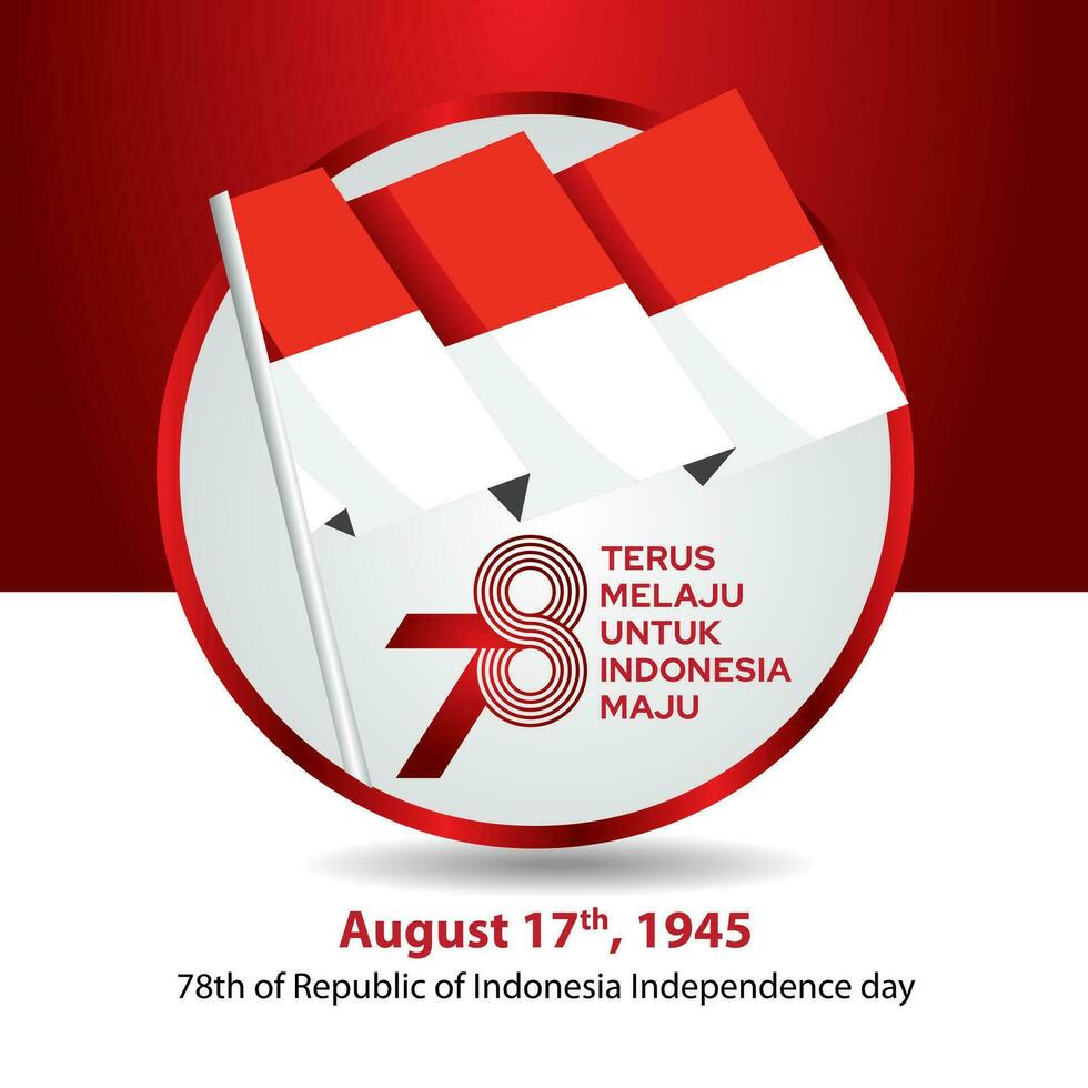 Indonesia independence day 17 august concept illustration.78 years Indonesia independence day vector