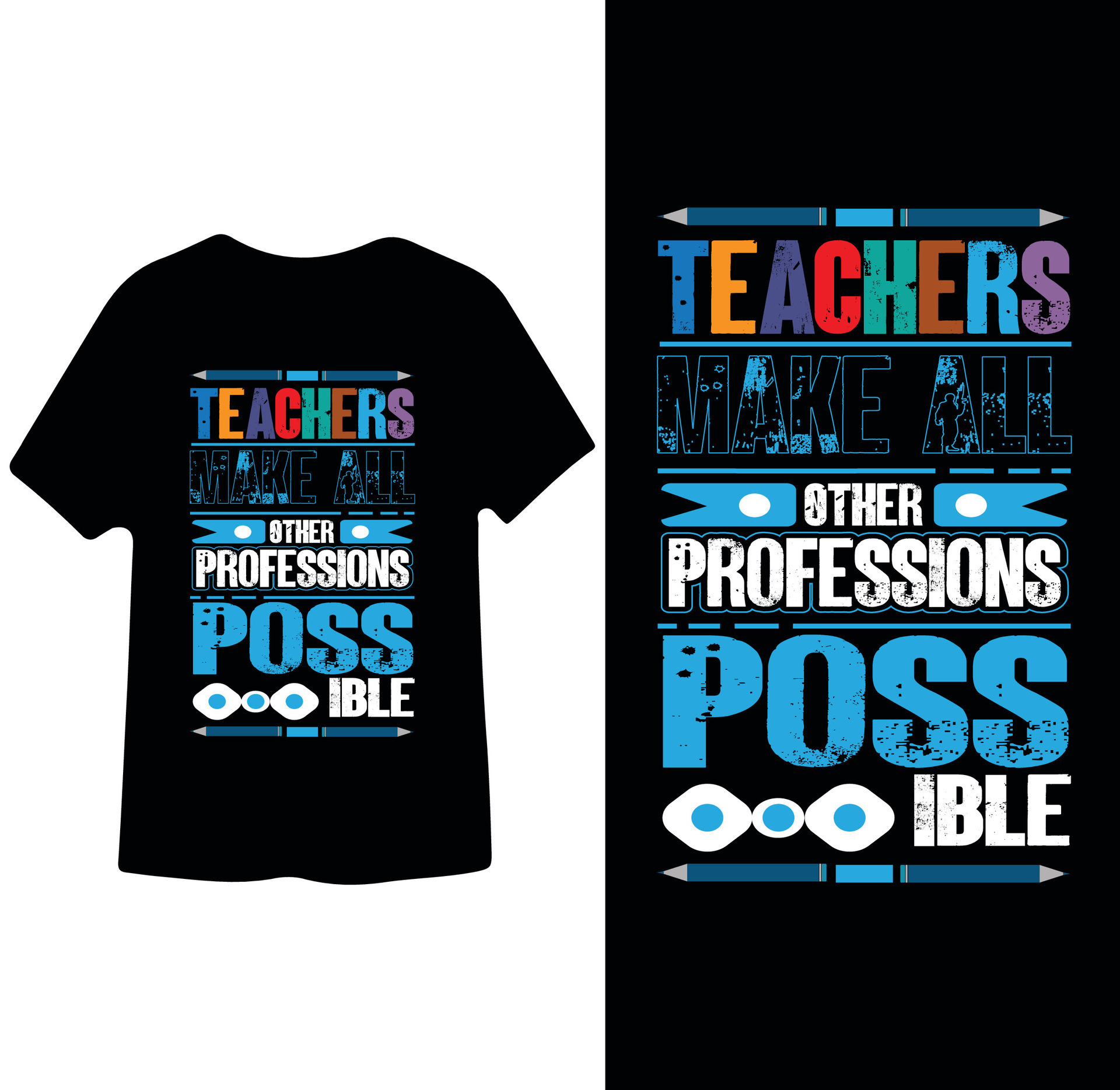 Teachers Make All Profession Possible T Shirt Design 26344249 Vector teachers-make-all-profession-possible-t-shirt-design-26344249-vector