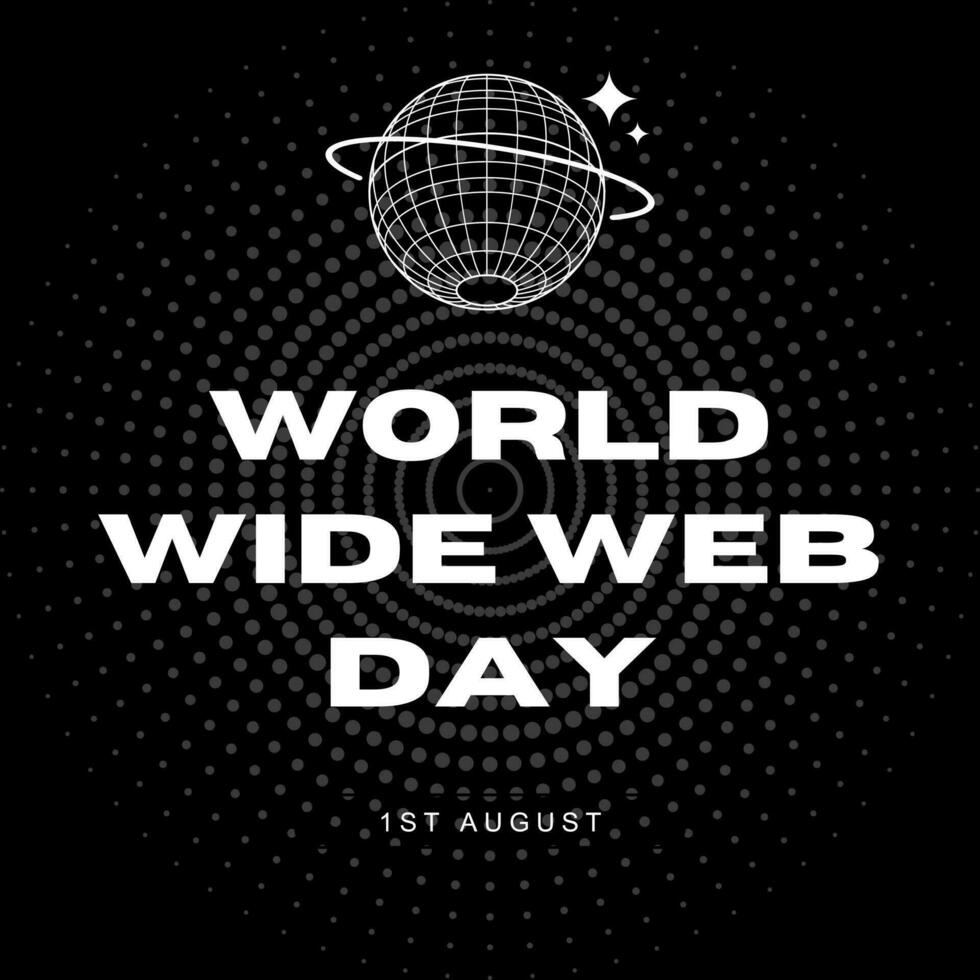 Trendy Vector illustration, World Wide Web Day on August 1st