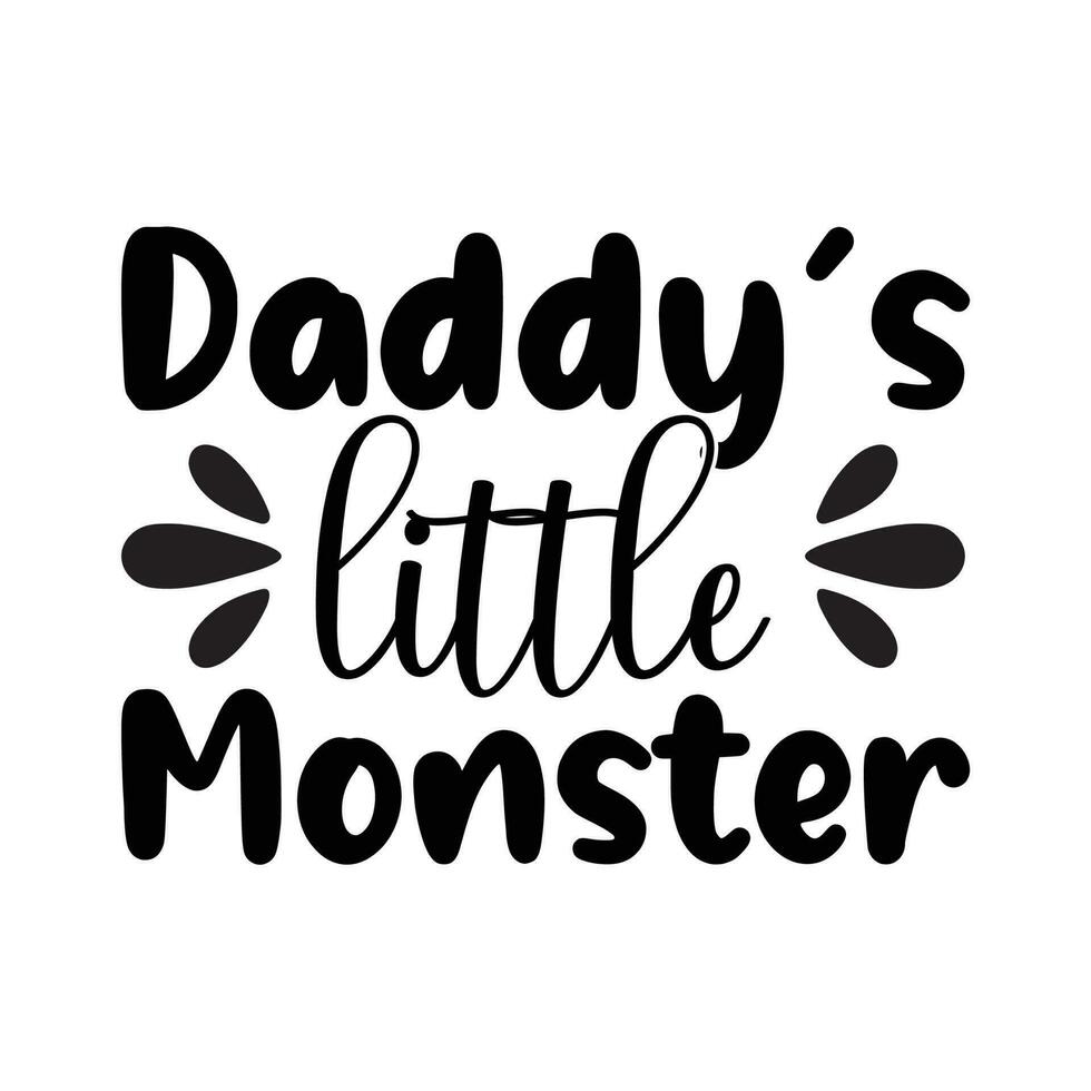 Daddy's little monster, Father's day shirt print template, Typography design, web template, t shirt design, print, papa, daddy, uncle, Retro vintage style t shirt vector