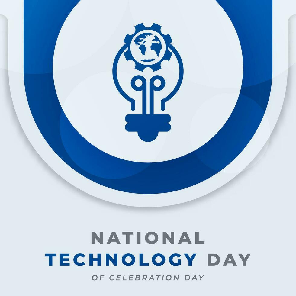 National Technology Day Celebration Vector Design Illustration for Background, Poster, Banner, Advertising, Greeting Card