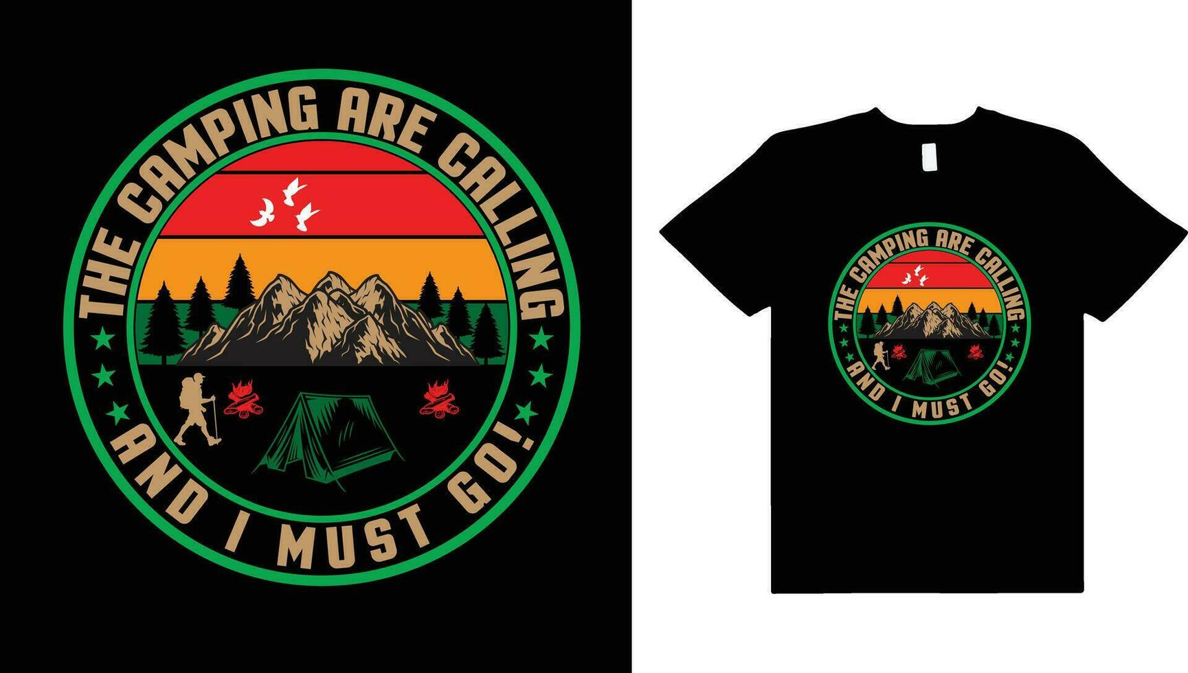 cámping ,aventura naturaleza Clásico camiseta diseño, camping son vocación y yo debe ir,senderismo,montaña,camping camiseta diseño. vector