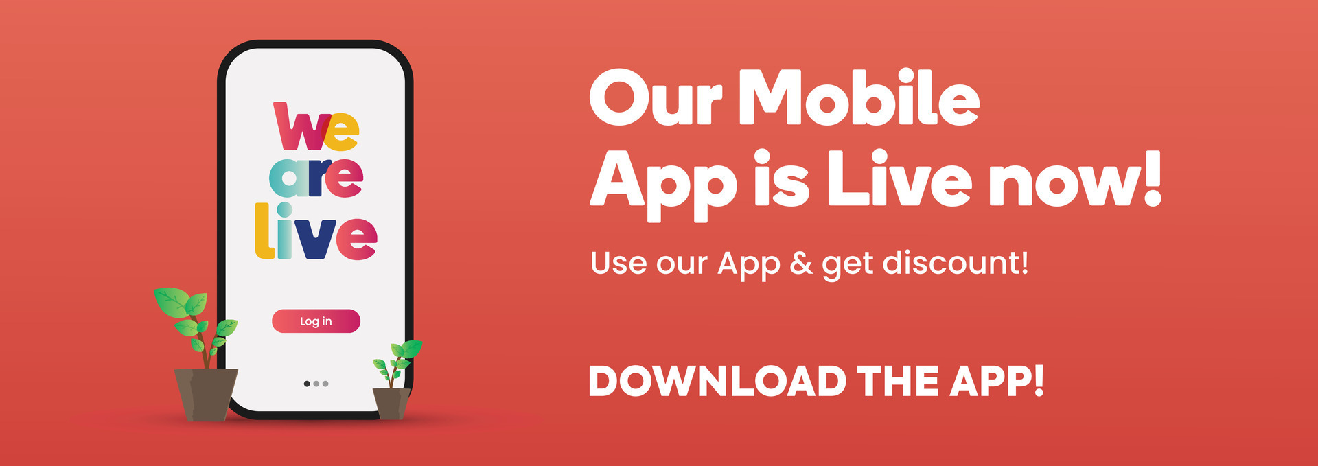 Our mobile app is live now banner or cover. we are launching our mobile