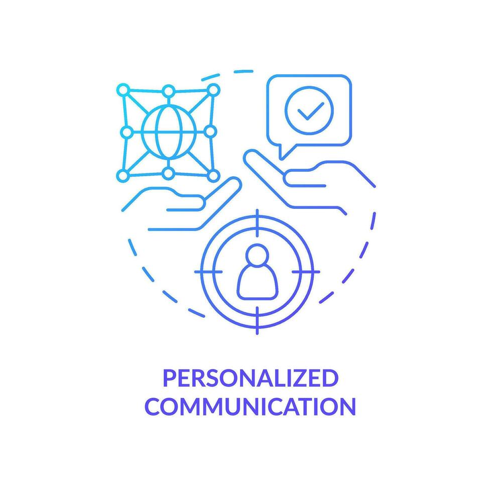 Personalized communication blue gradient concept icon. Digital marketing strategy. Online connection abstract idea thin line illustration. Isolated outline drawing vector
