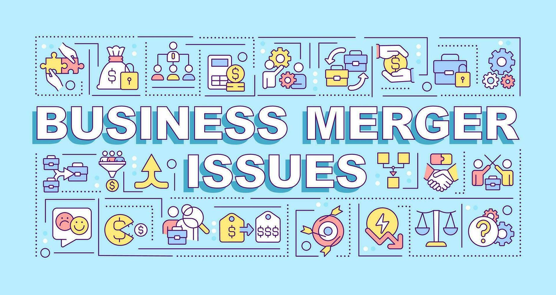Business merger issues word concepts blue banner. Acquisition problems. Infographics with editable icons on color background. Isolated typography. Vector illustration with text