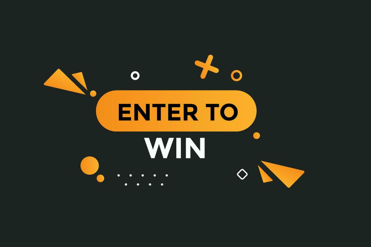 Enter To win button web banner templates. Vector Illustration