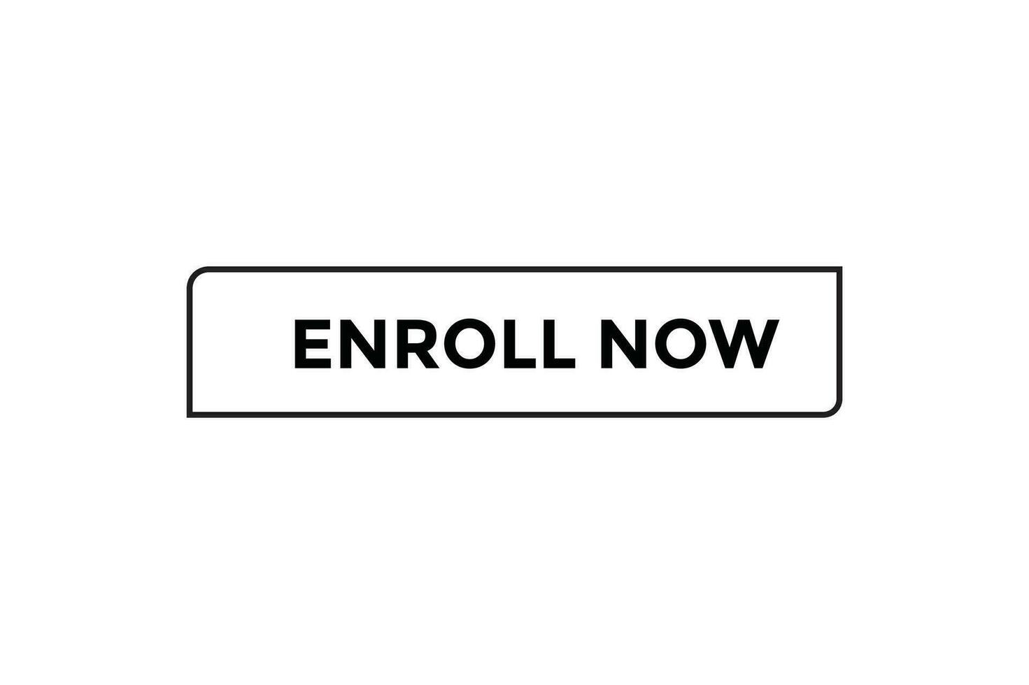 Enroll now button web banner templates. Vector Illustration
