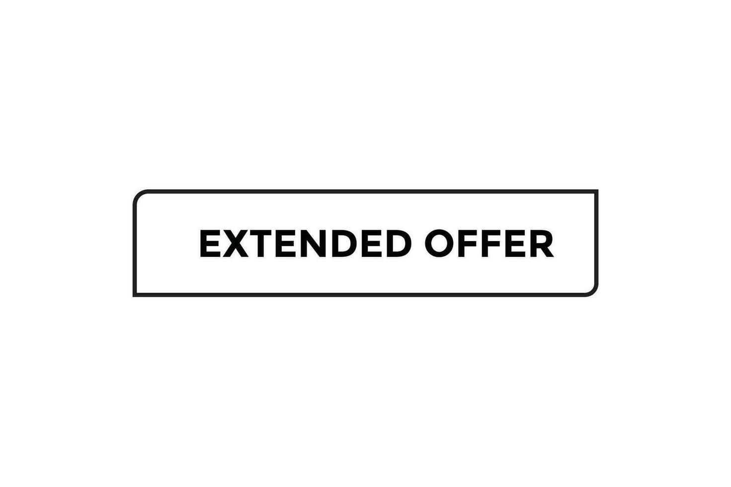Extended offer button web banner templates. Vector Illustration