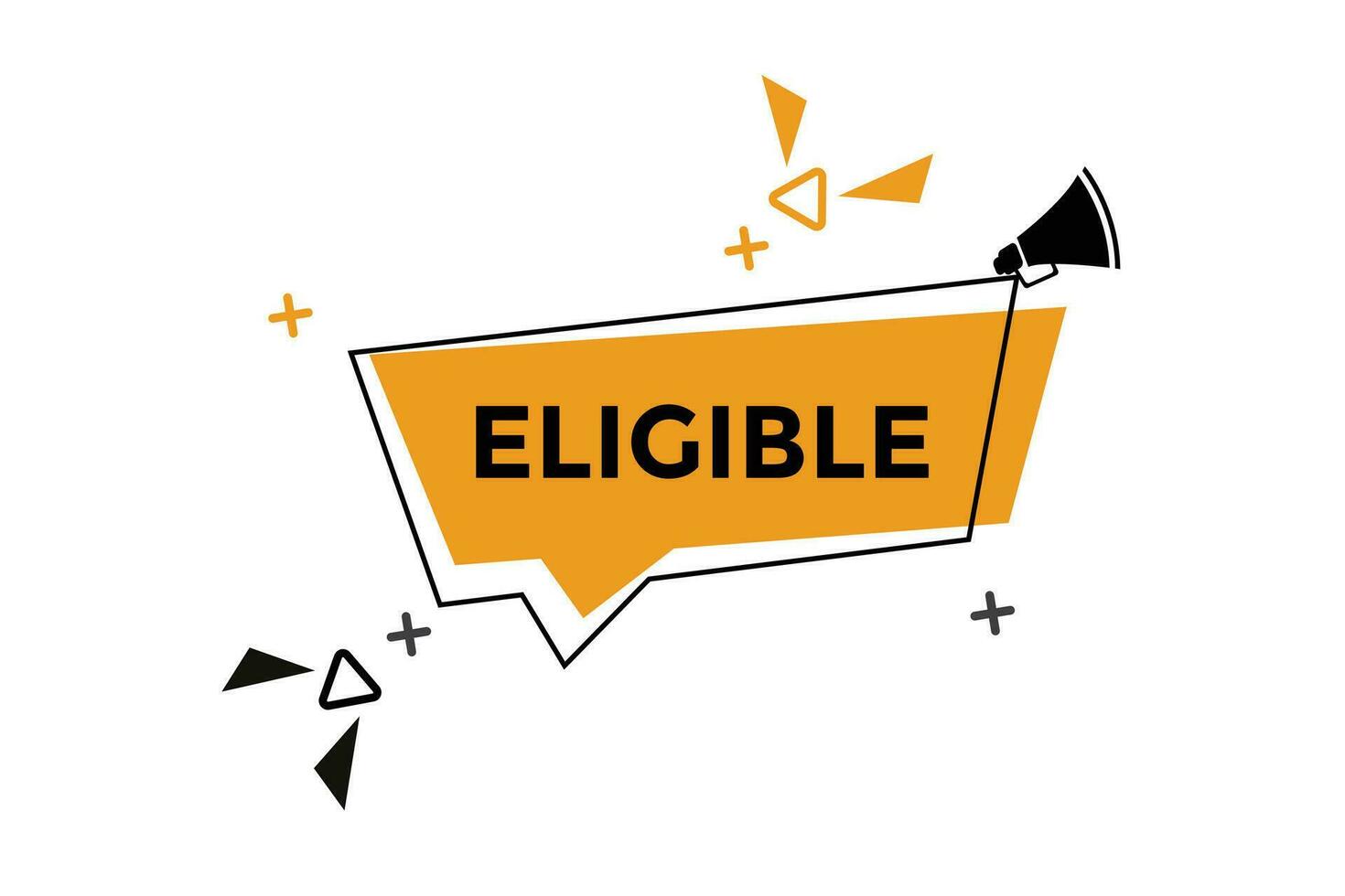 Eligible button web banner templates. Vector Illustration