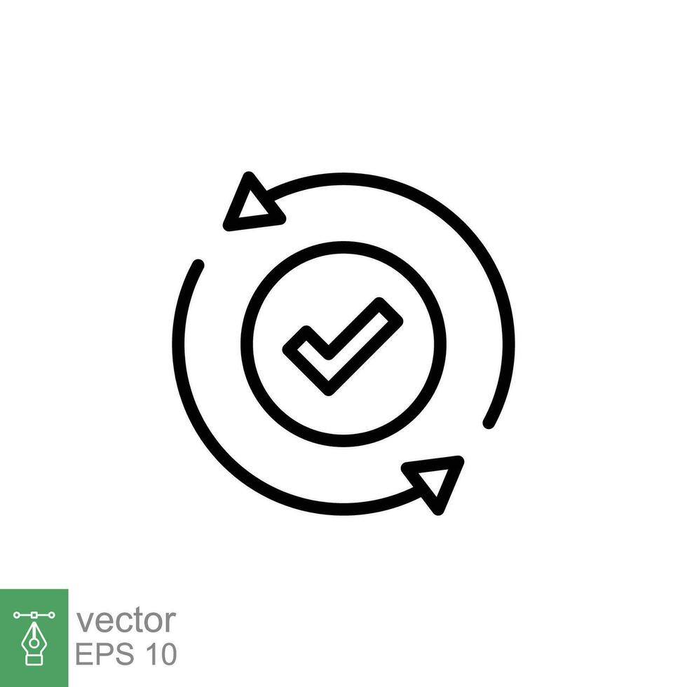 Checkmark like cash flow icon. Simple outline style. Easy payment, convenient, arrow cycle, automatic concept. Thin line symbol. Vector illustration isolated on white background. EPS 10.