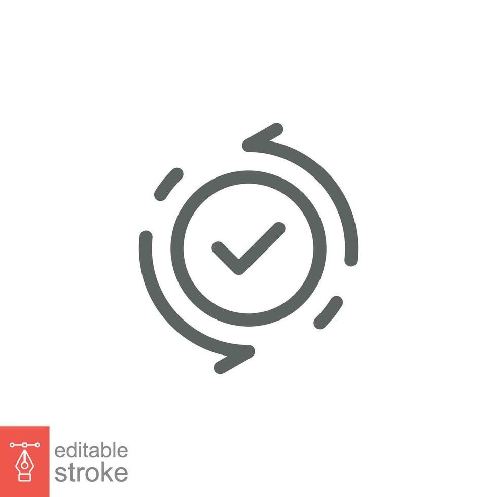 Checkmark like cash flow icon. Simple outline style. Easy payment, convenient, arrow cycle, auto concept. Thin line symbol. Vector illustration isolated on white background. Editable stroke EPS 10.