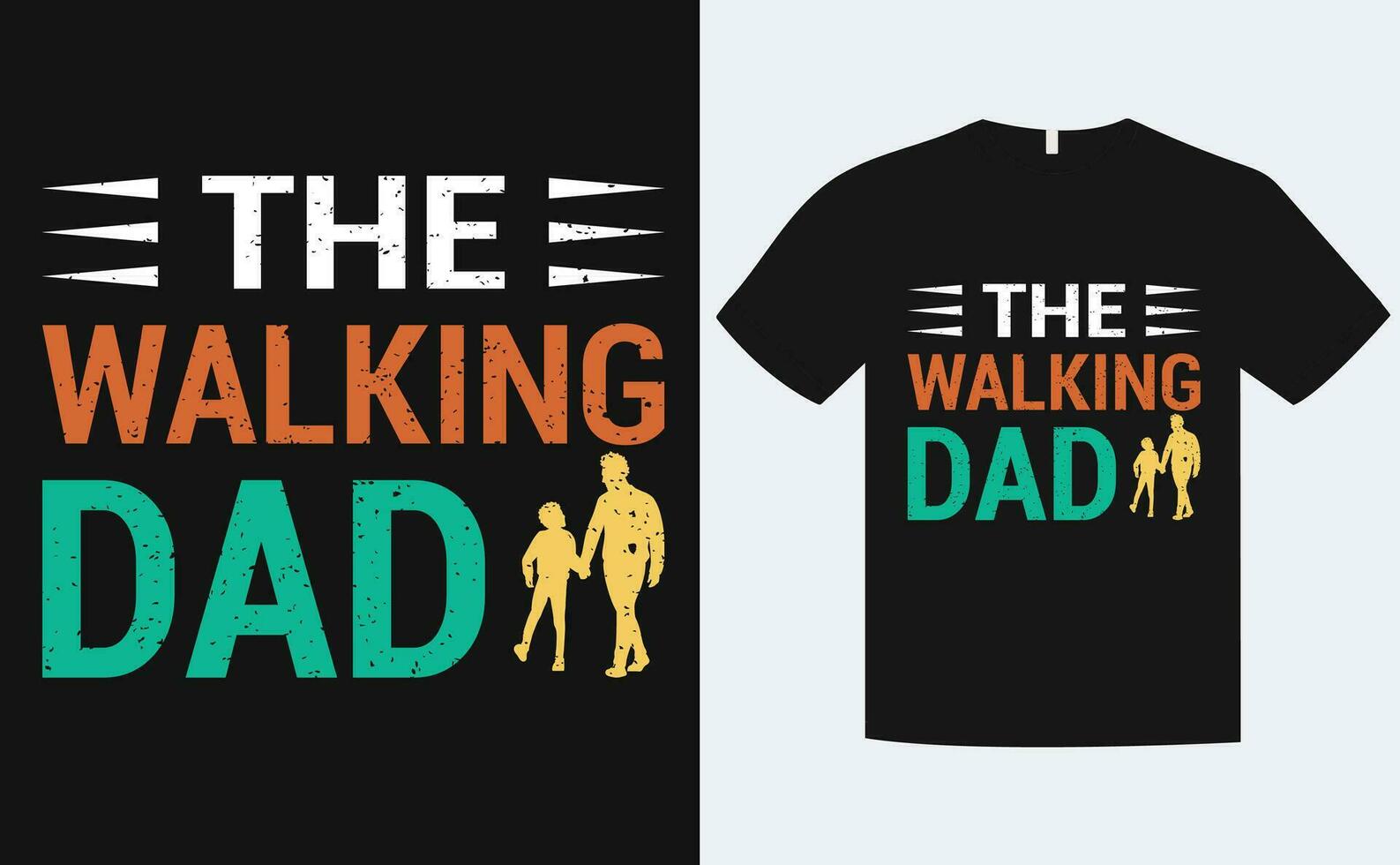 The walking dad typography t shirt design. Father's day t-shirt design. Father's birthday quotes . Wishing Father vector