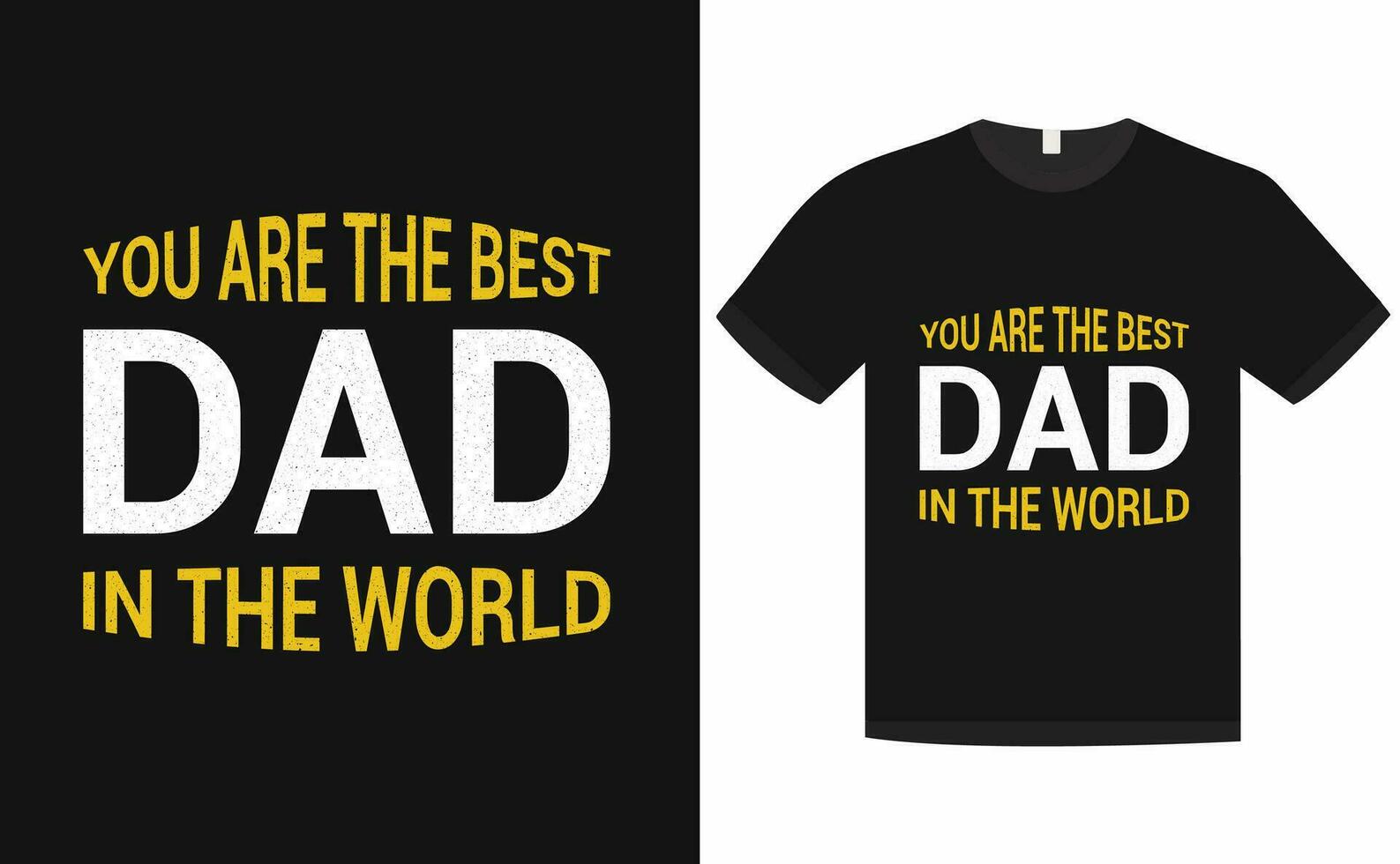 You are the best dad in the world typography vector t shirt design template