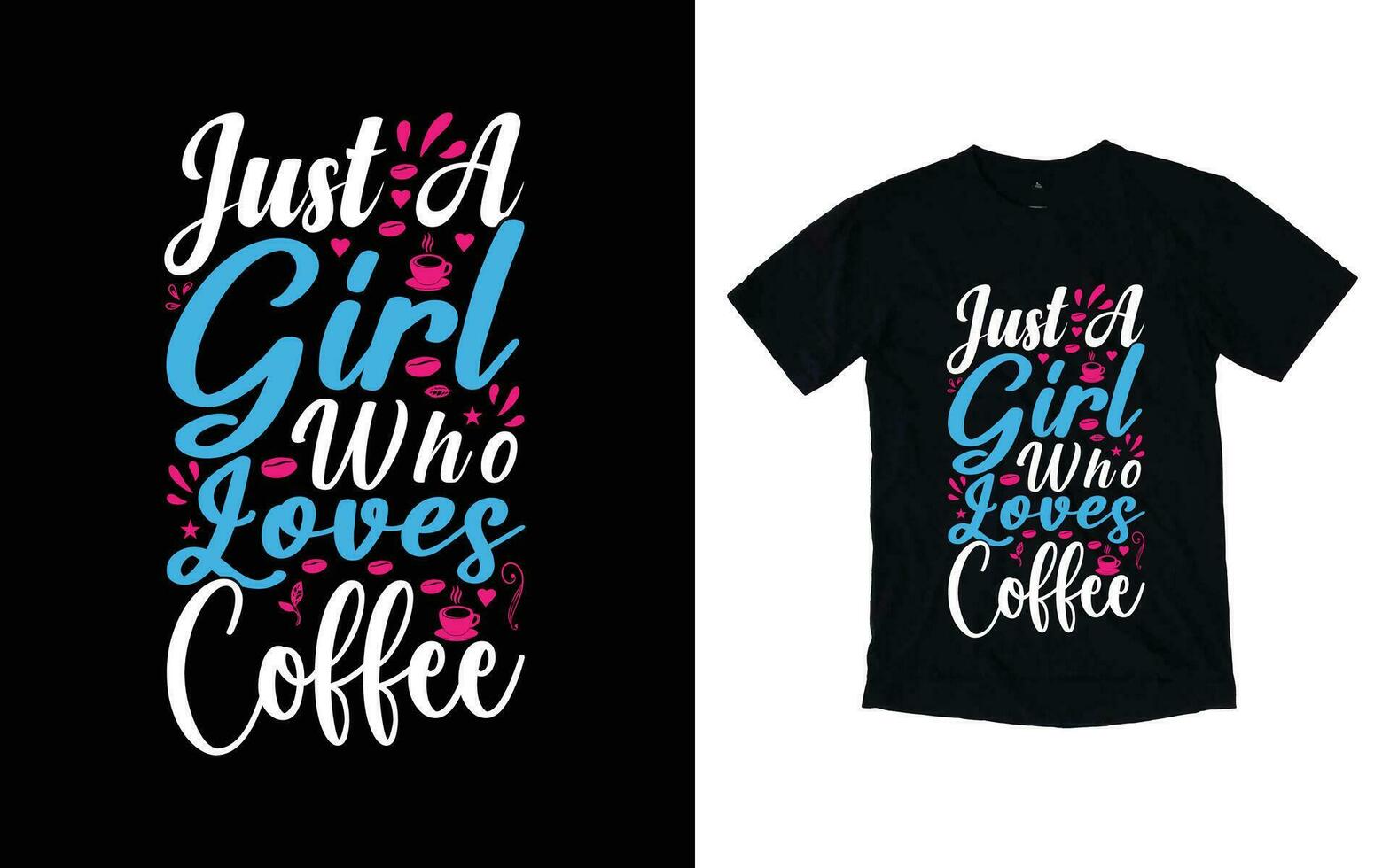 Coffee typography t-shirt design, Coffee T-shirt Design, Cafe t-shirt Design, vector coffee illustration t-shirt Design