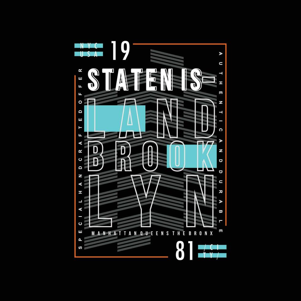 staten island lettering, abstract graphic, typography vector, t shirt print, casual style, and other use vector