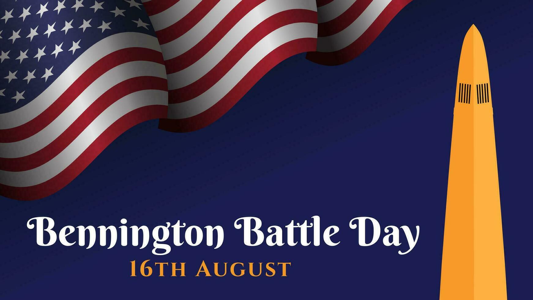 bennington battle day design background illustration with american flag and bennington monument vector