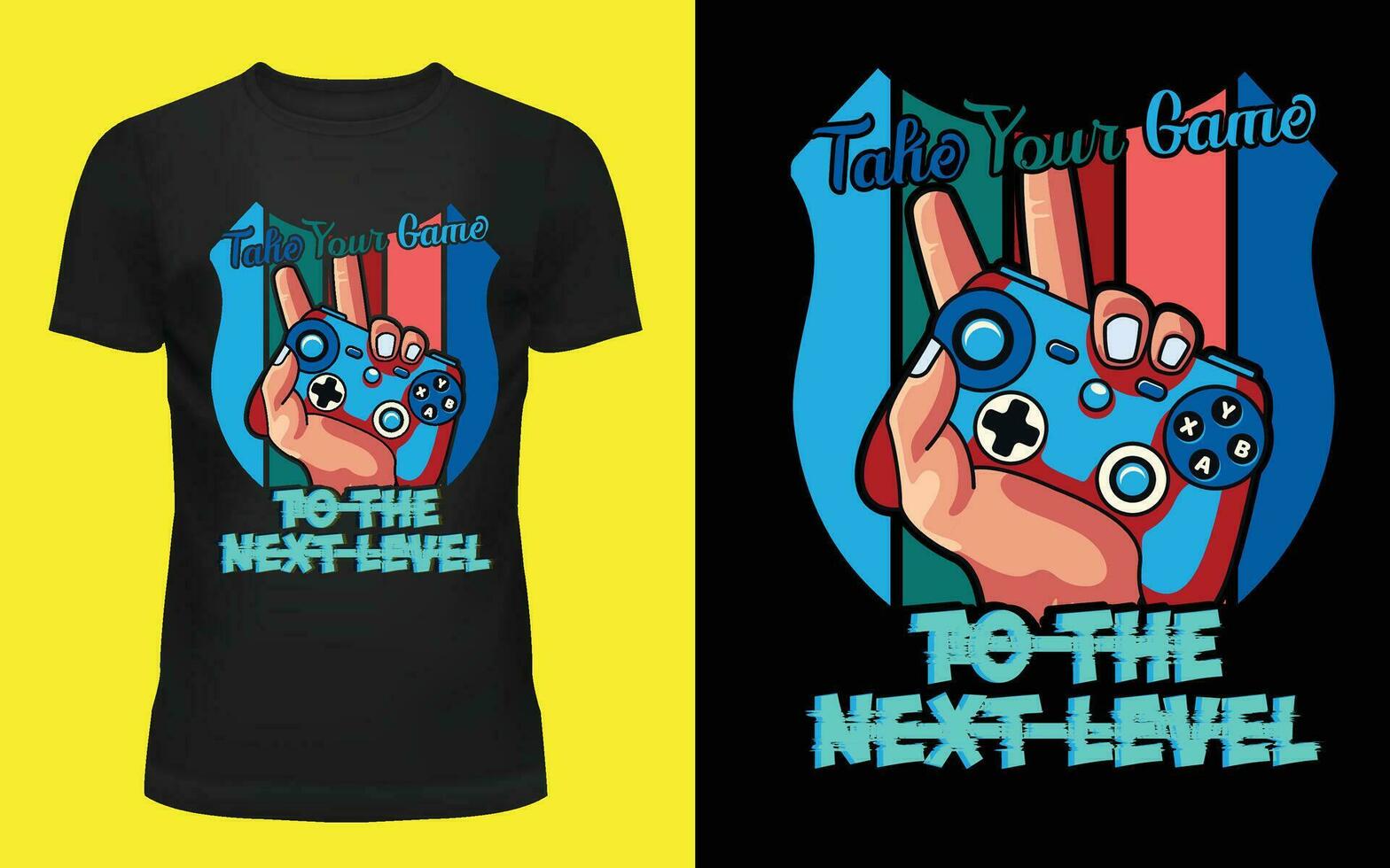 Gaming t-shirt design Take your game to the next level vector