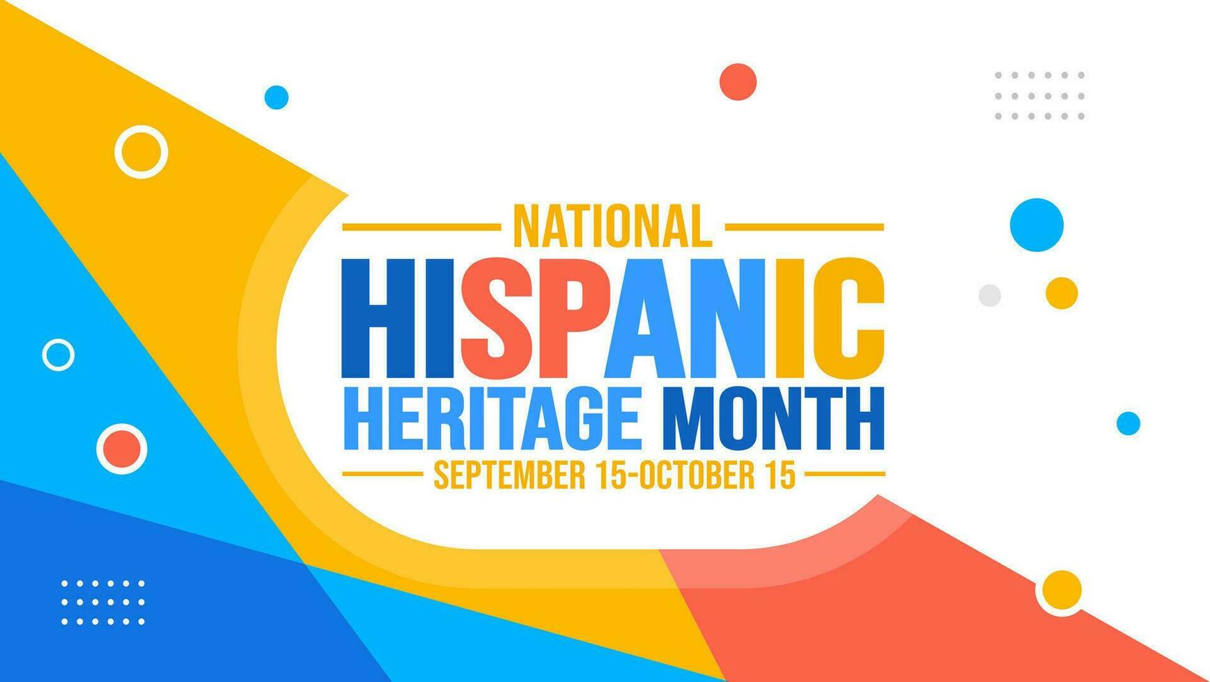 National Hispanic Heritage Month celebration colorful background, typography, banner, placard, card, and poster design template. is annually celebrated from September 15 to October 15 in the USA. vector