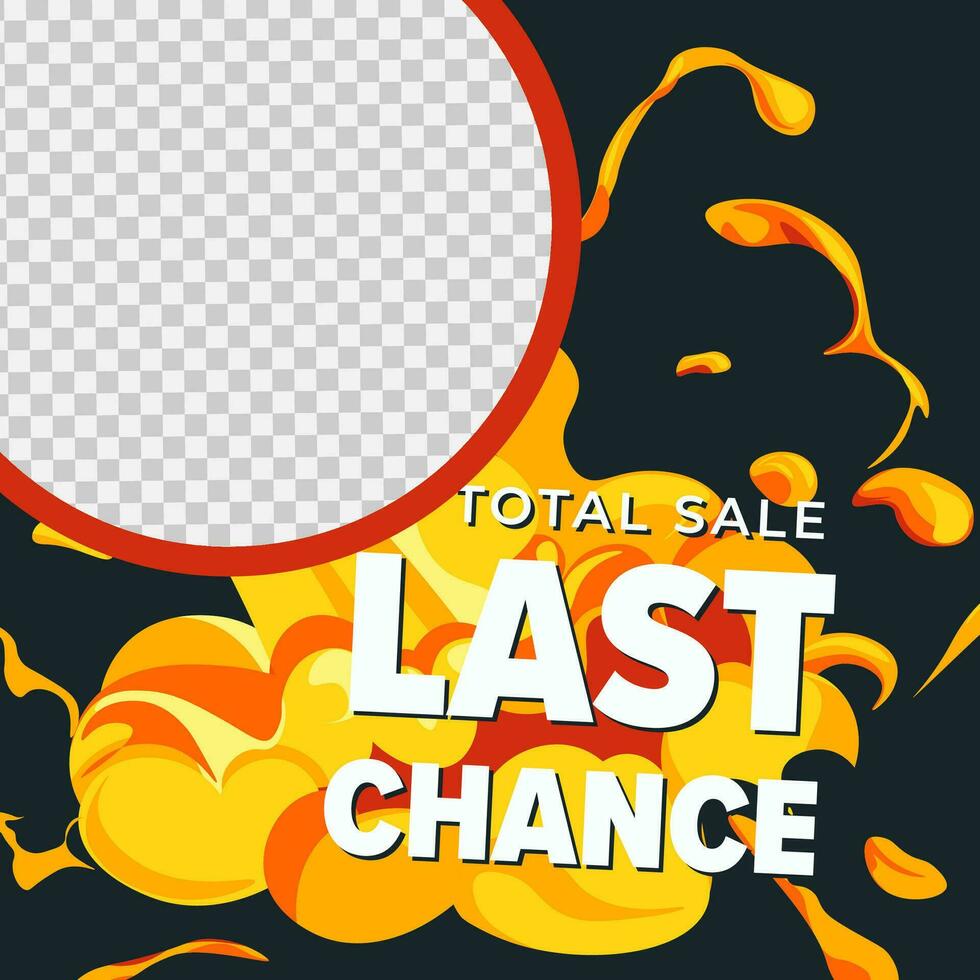 Total sale last chance, ad frame with explosion vector