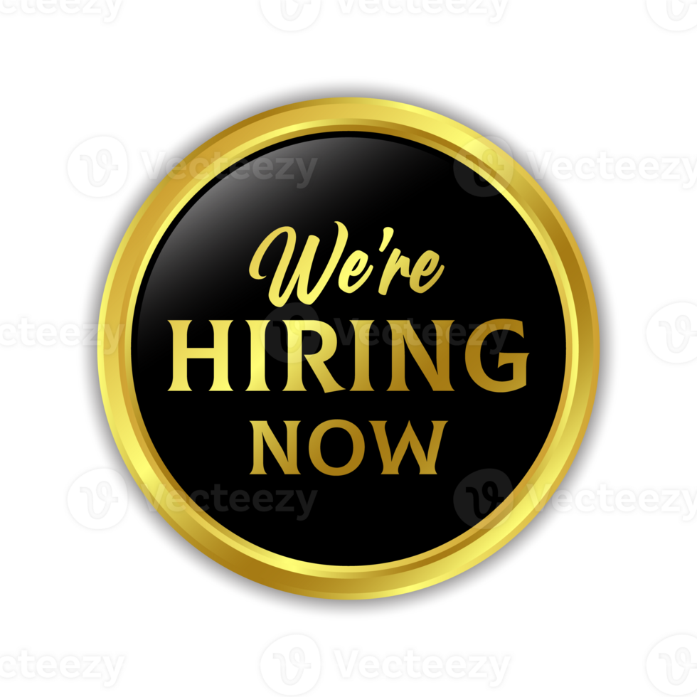 We Are Hiring Now Label, Badge, Rubber Stamp, Hiring Now Emblem, Glossy 3D Realistic Badge png