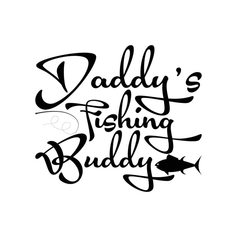 Daddy's fishing buddy 26501745 Vector Art at Vecteezy