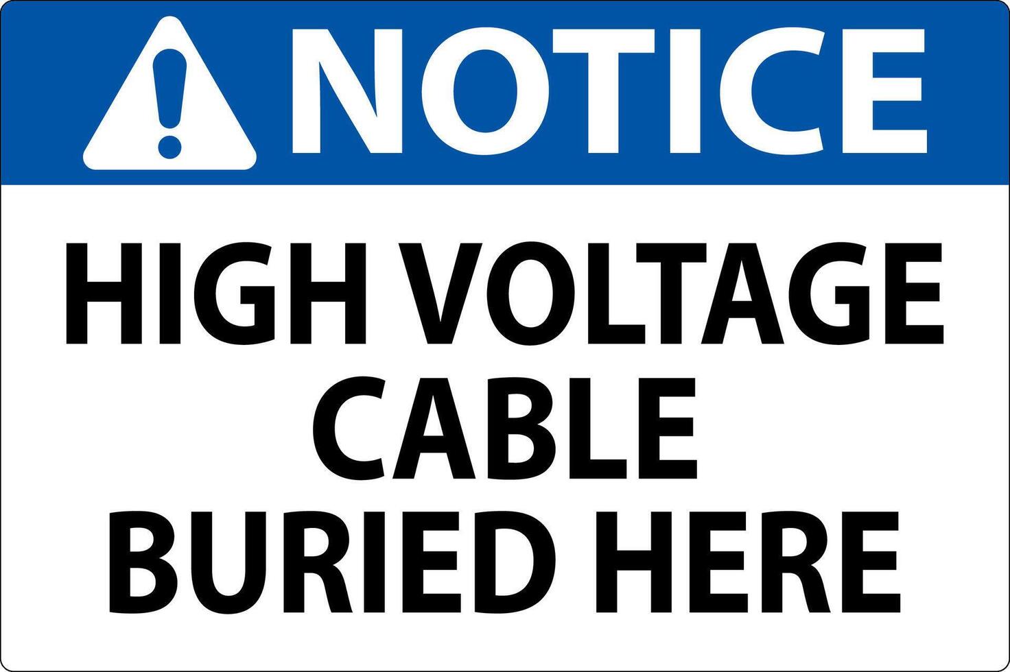 Notice Sign High Voltage Cable Buried Here On White Background vector
