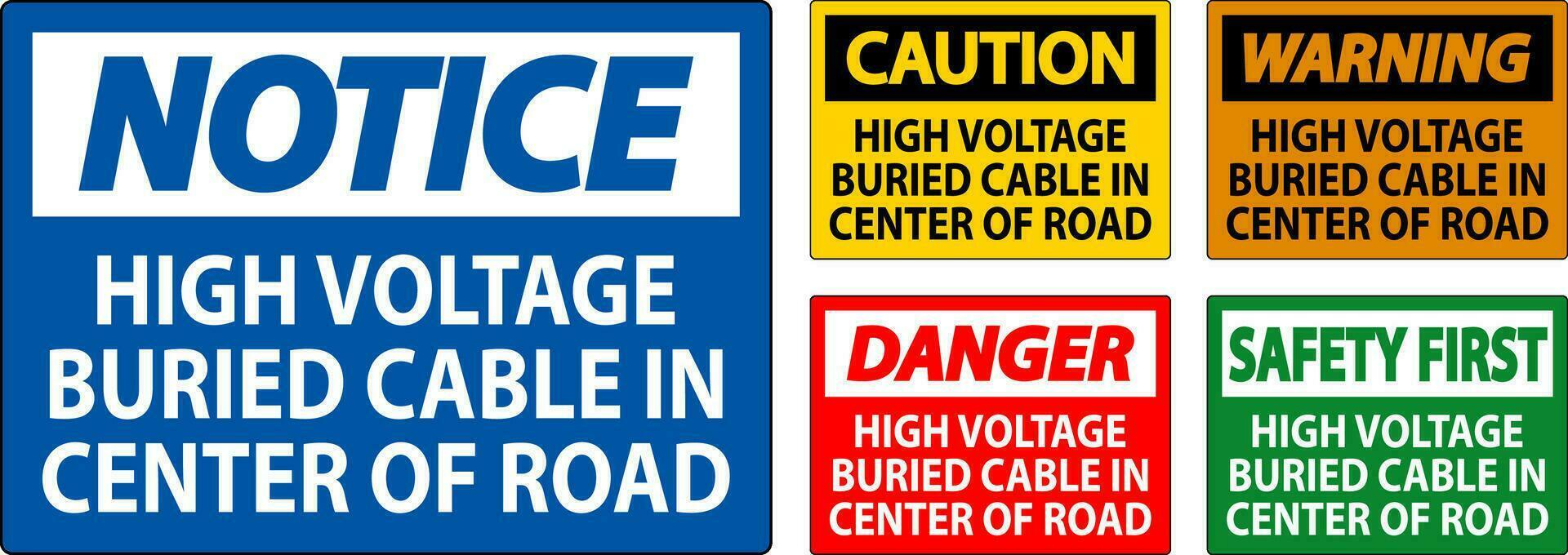 Danger Sign High Voltage Buried Cable In Center Of Road vector
