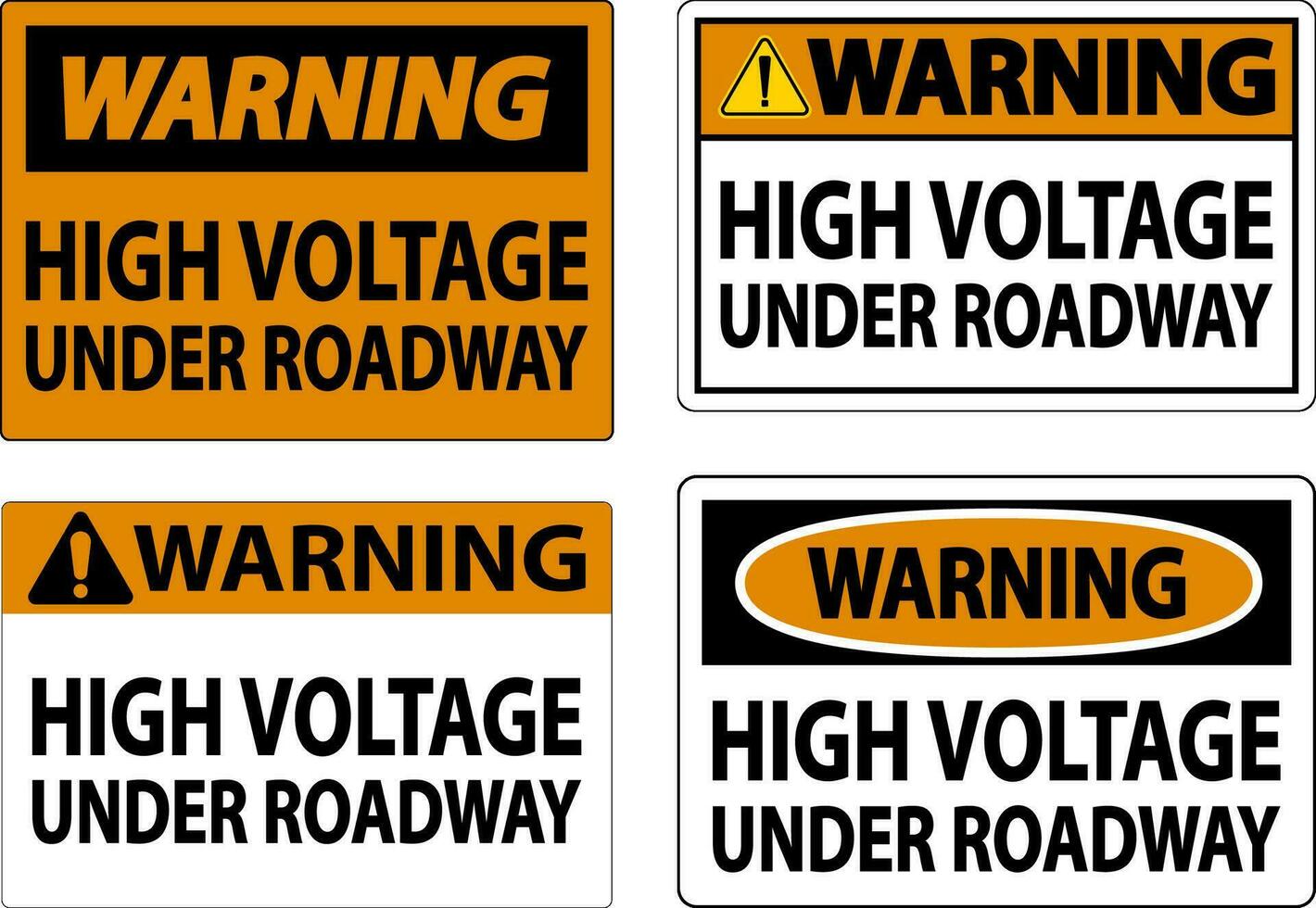 Warning Sign High Voltage Under Roadway vector