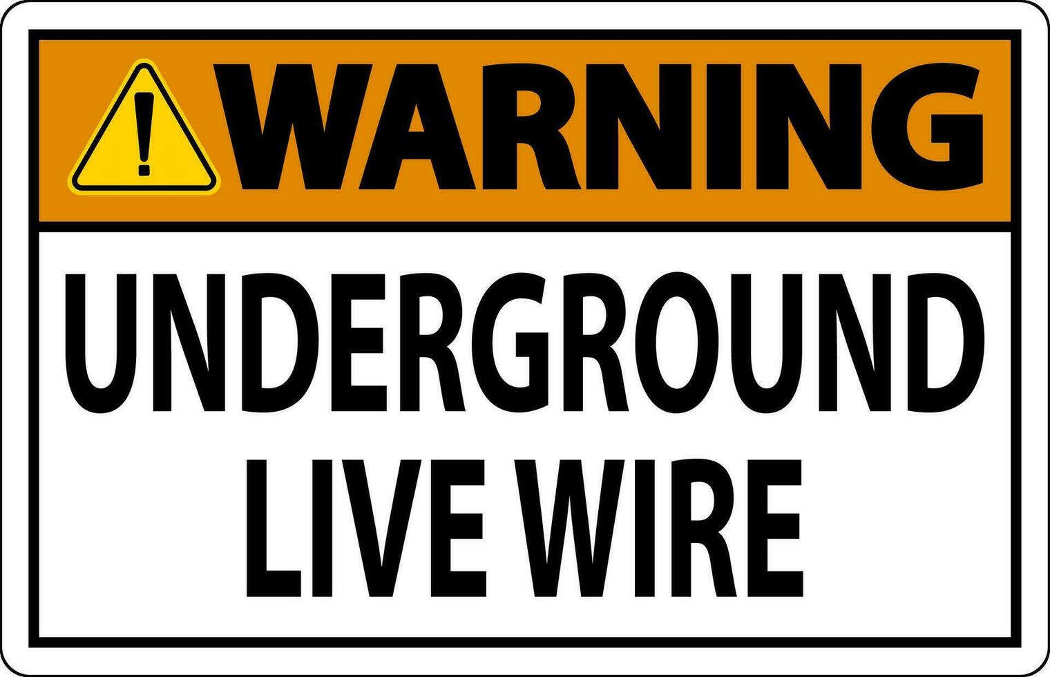 Warning Sign, Underground Live Wire vector