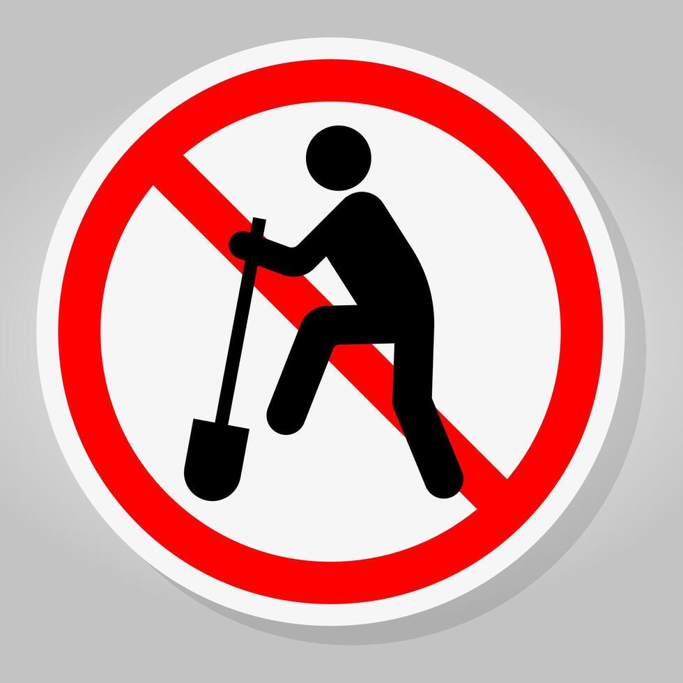 Prohibition Sign, No Digging Symbol vector