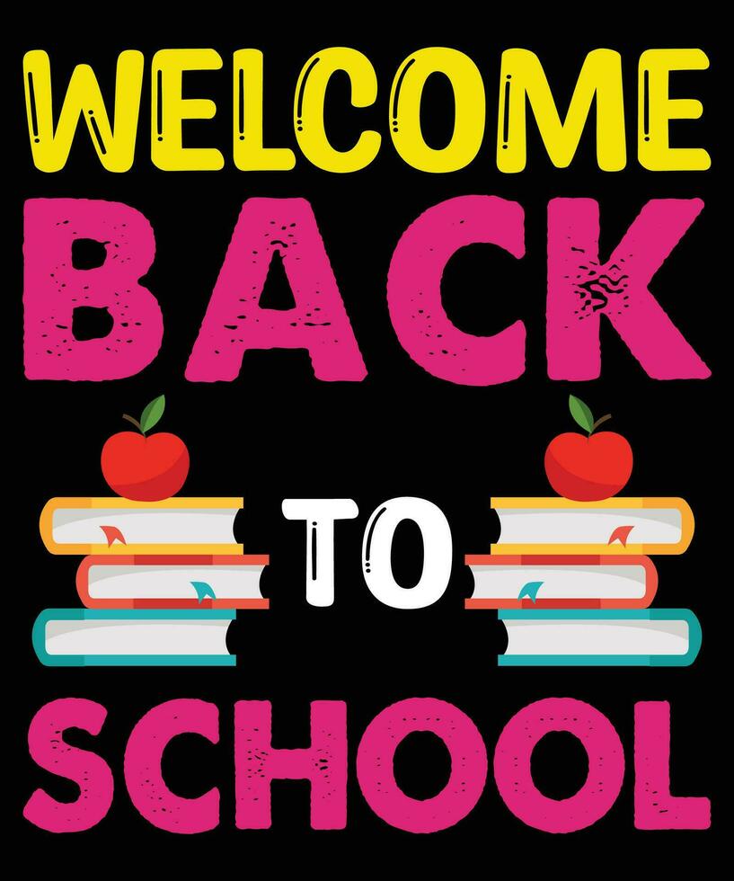 Welcome Back To School T-shirt Print Template vector