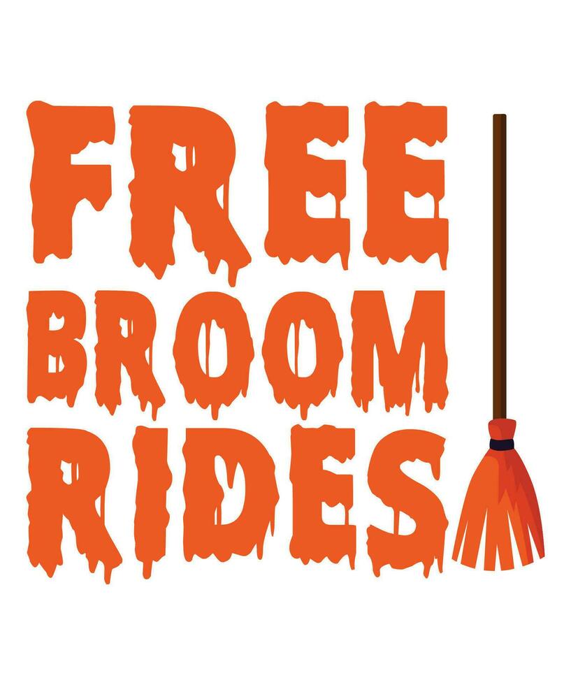 Free Broom Rides  Halloween T-shirt Print Template vector