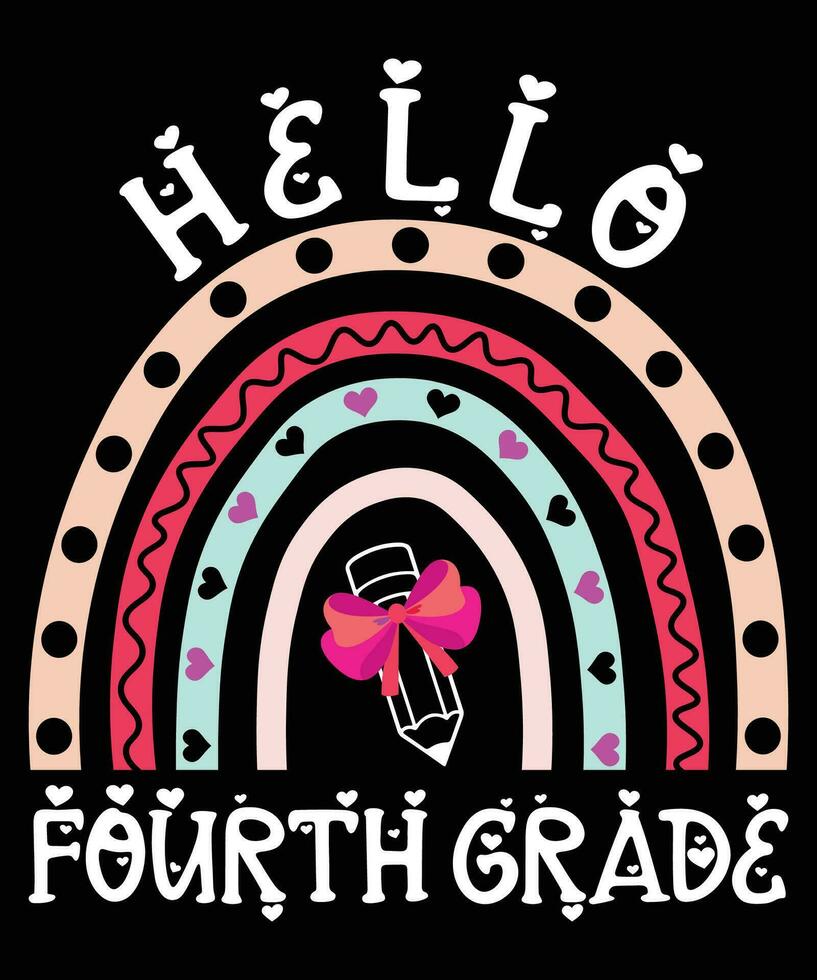 Hello Fourth Grade Back To School T-shirt Print Template vector