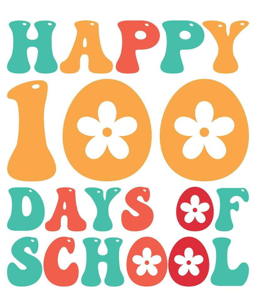 Happy 100 Days Of School T-shirt Print Template vector