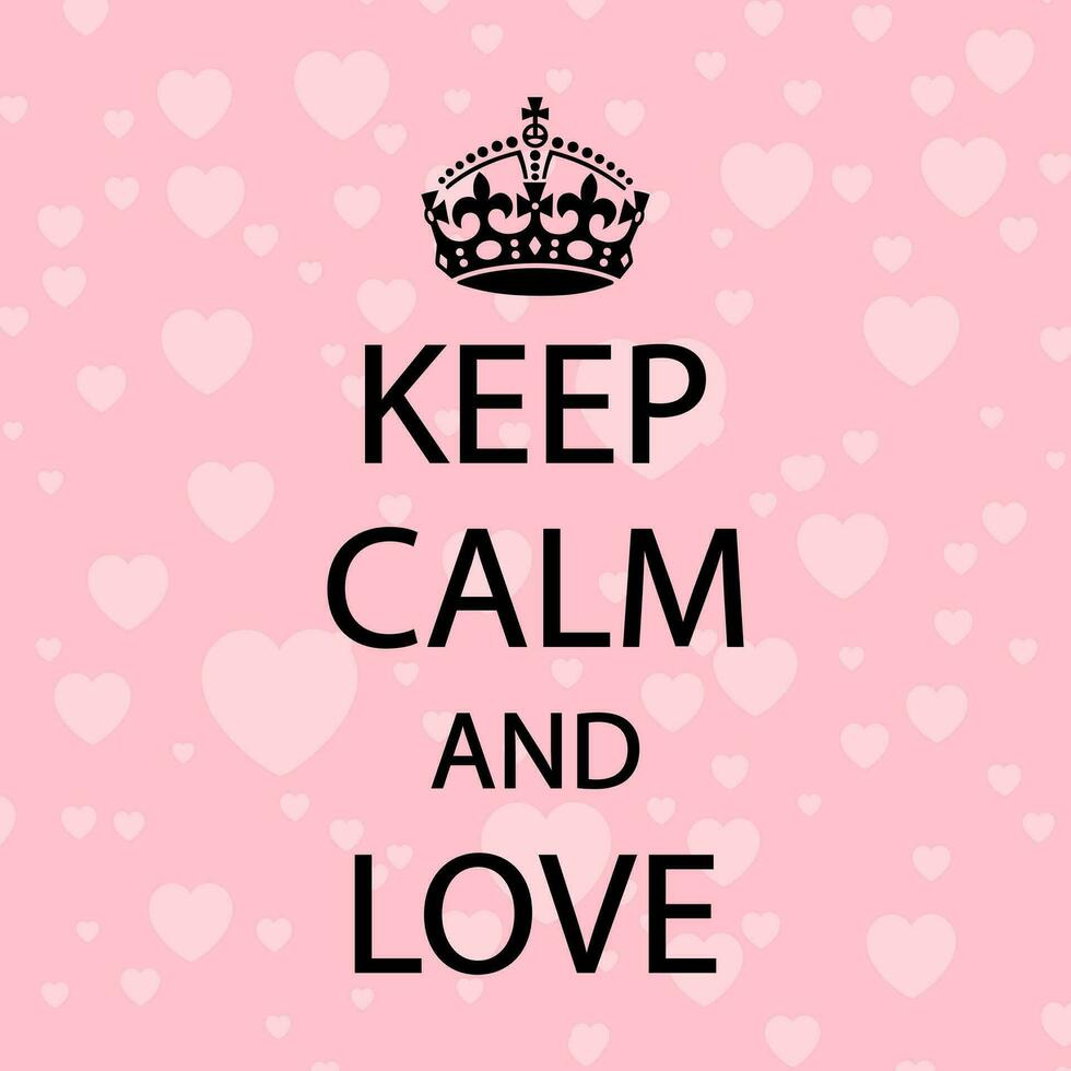 Keep Calm and Love Vector