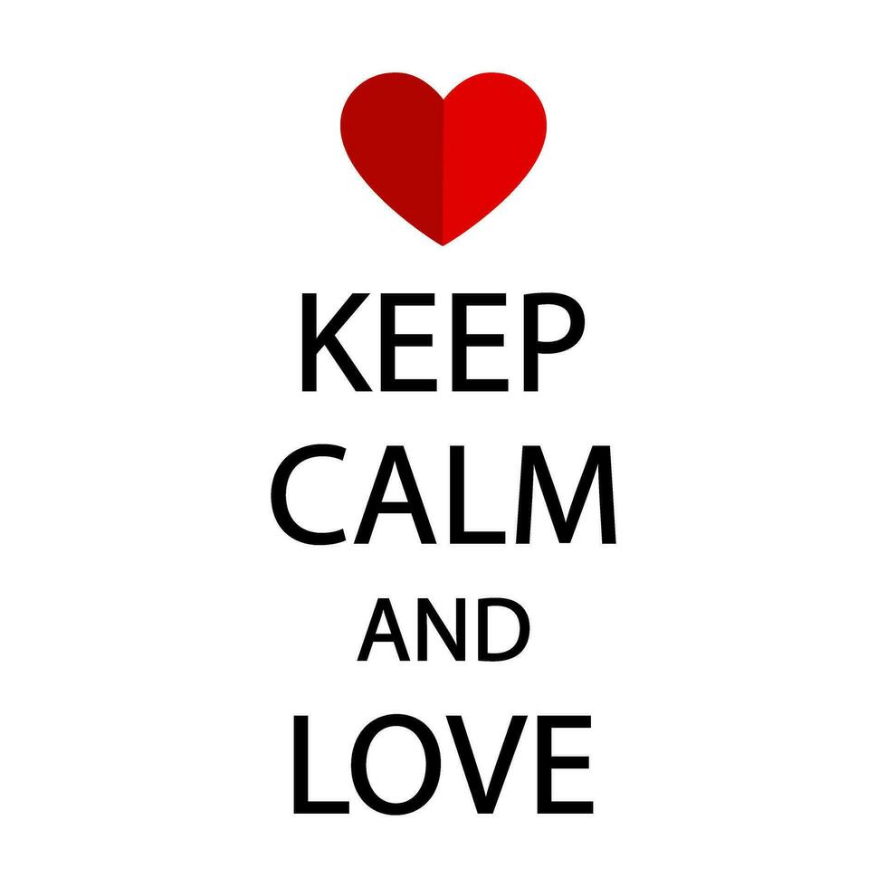 KEEP CALM AND LOVE RED HEART Vector