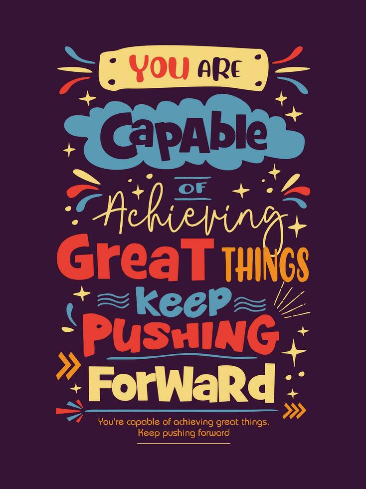 Inspirational Handwriting Quote Colorful with Hand Drawn Lettering vector