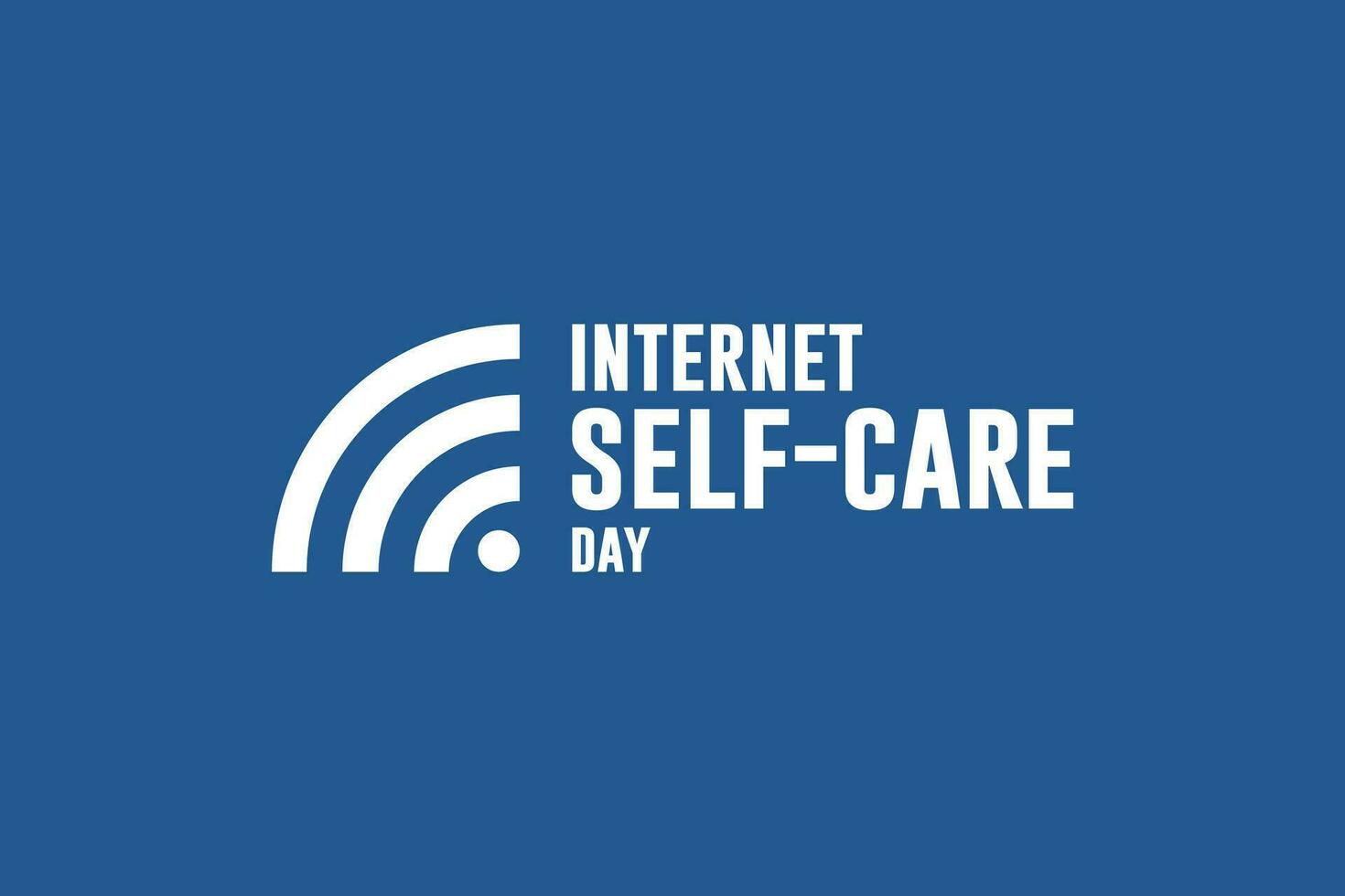 internet self care day background template Holiday concept vector