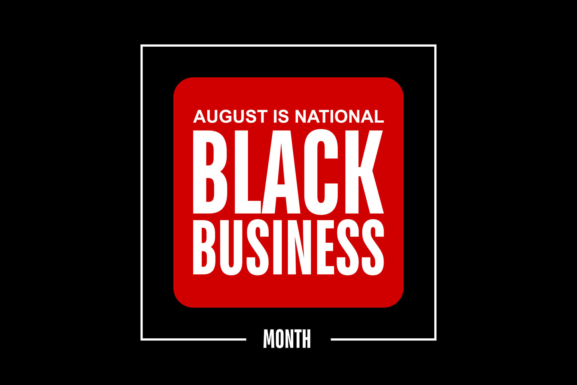 National Black Business Month... 26543070 Vector Art at Vecteezy