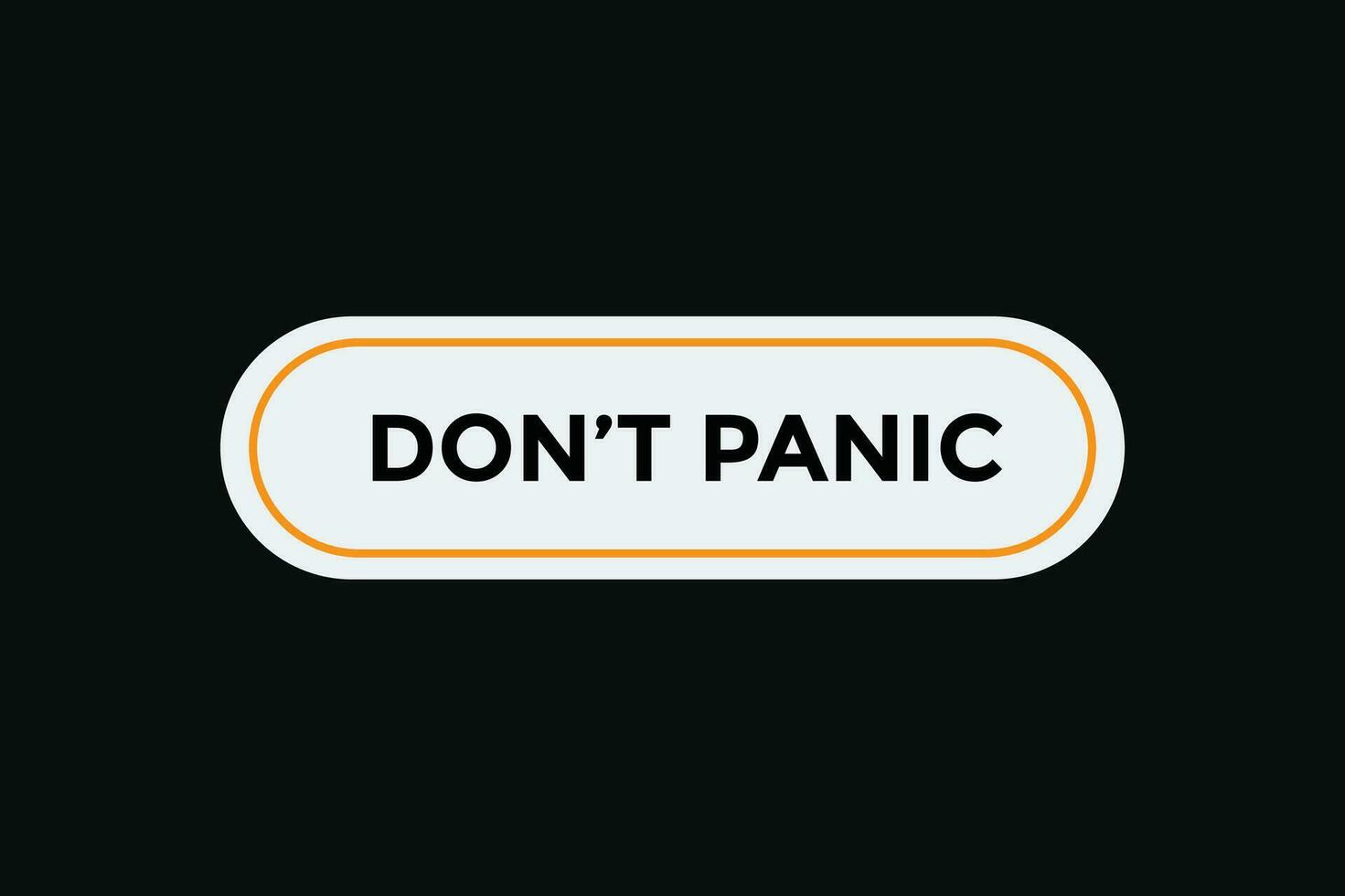 Don t panic button web banner templates. Vector Illustration