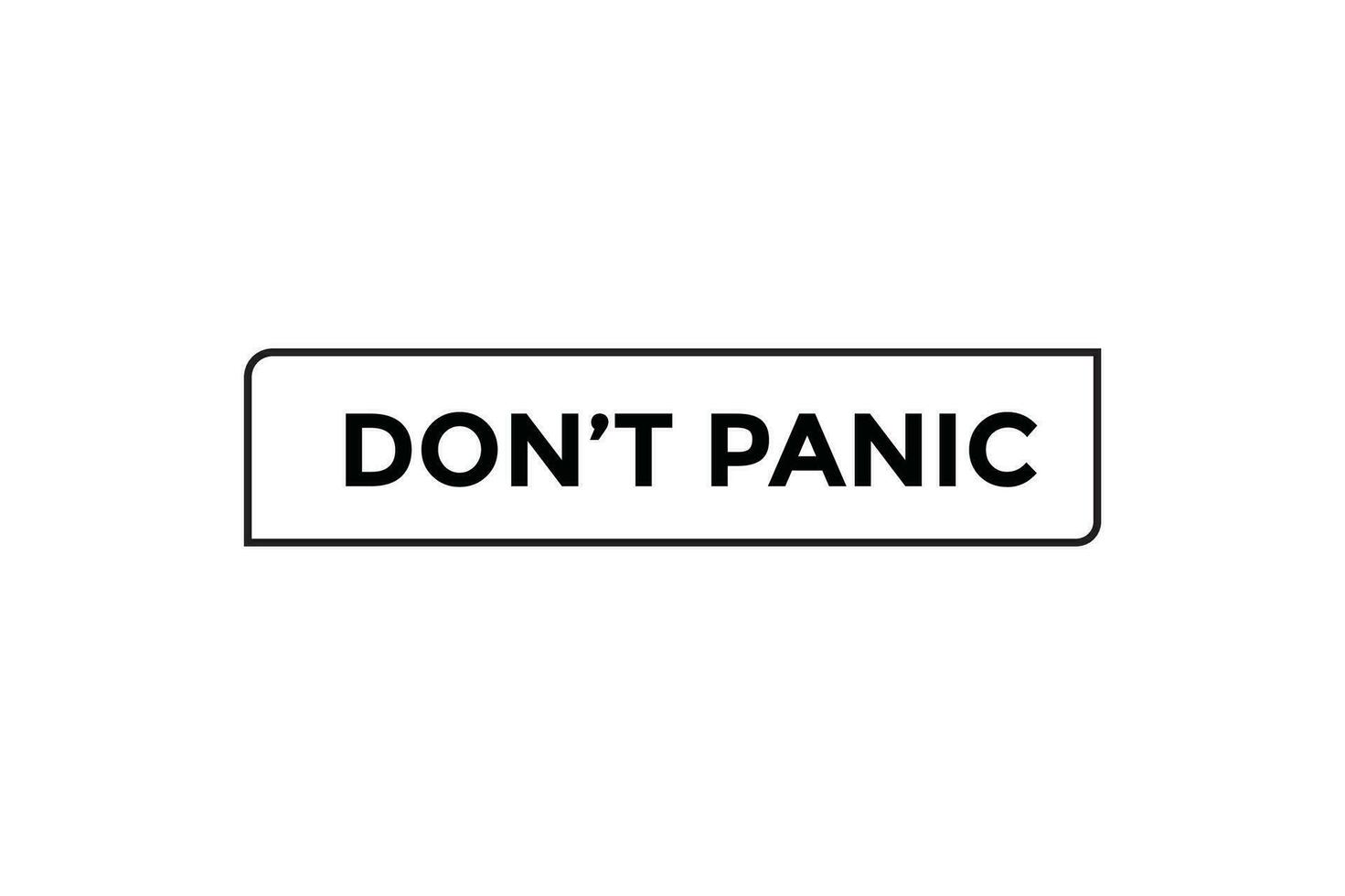 Don t panic button web banner templates. Vector Illustration