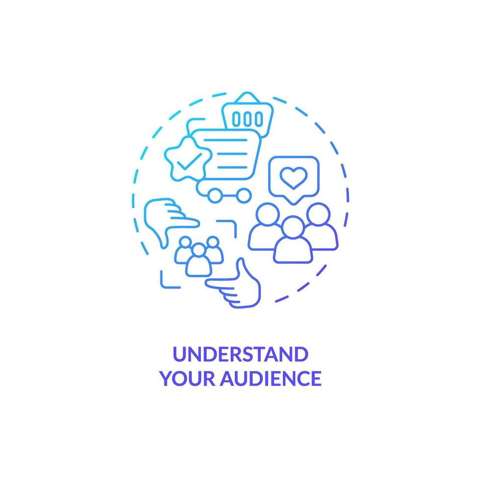 Understand your audience blue gradient concept icon. Engaging content. Customer need. Connecting people. Build community abstract idea thin line illustration. Isolated outline drawing vector