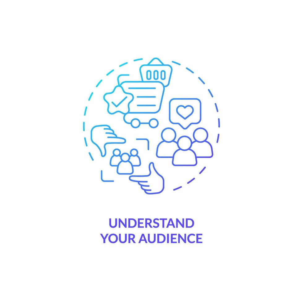 Understand your audience blue gradient concept icon. Engaging content. Customer need. Connecting people. Build community abstract idea thin line illustration. Isolated outline drawing vector