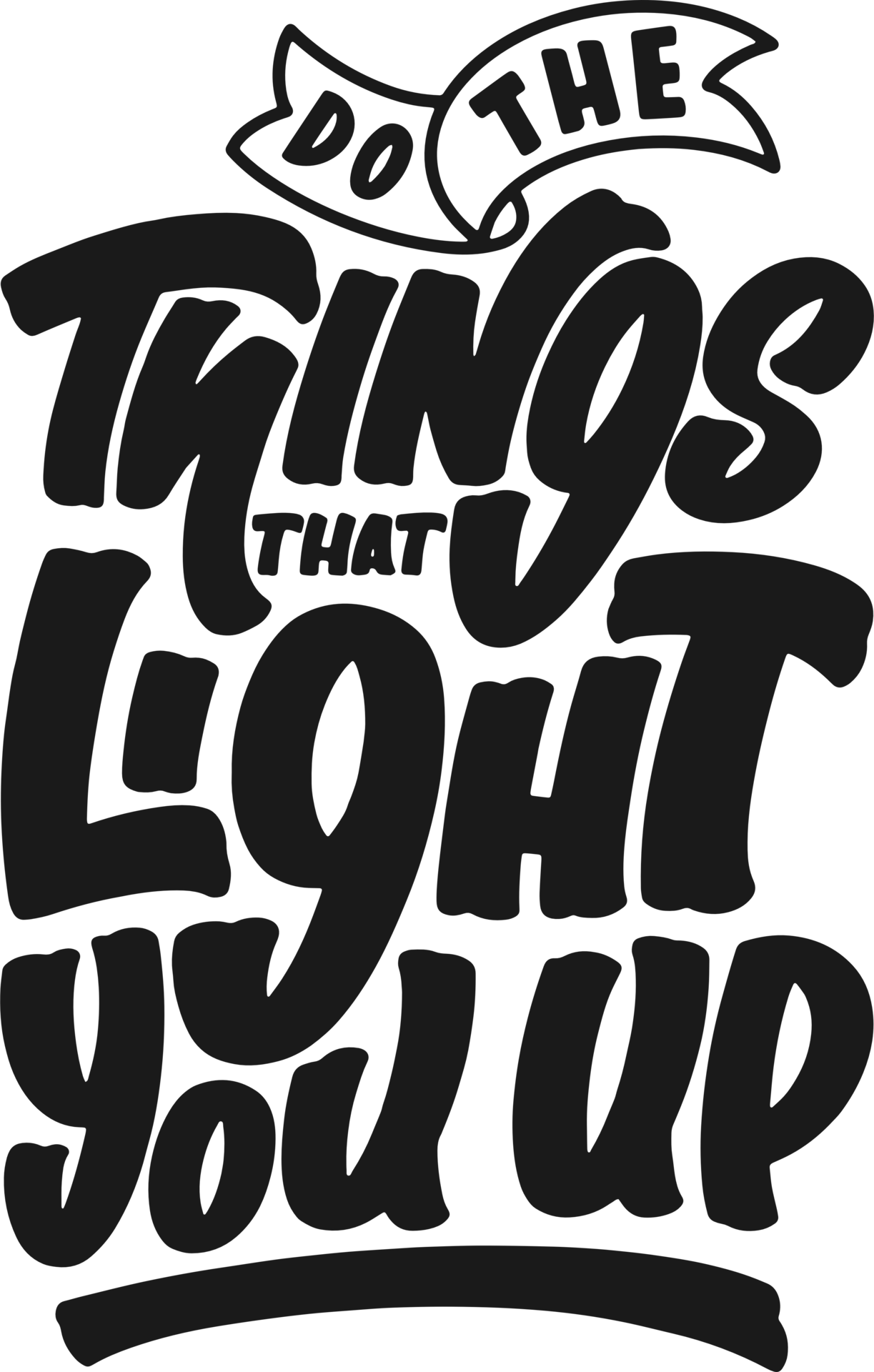 Do The Things That Light You Up Motivational Typography Quote Design do-the-things-that-light-you-up-motivational-typography-quote-design
