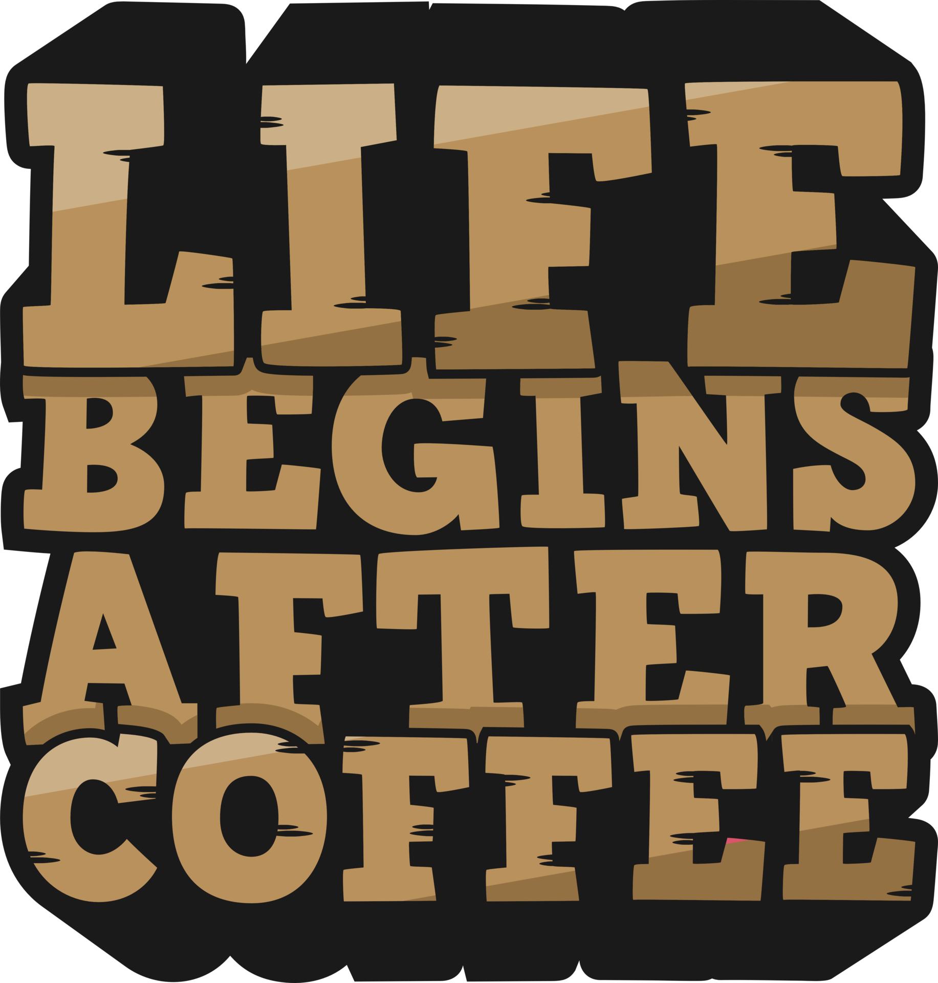 Life Begins After Coffee Coffee Typography Quote Design 26565482 PNG why-does-coffee-cause-bad-breath-positivefoodie