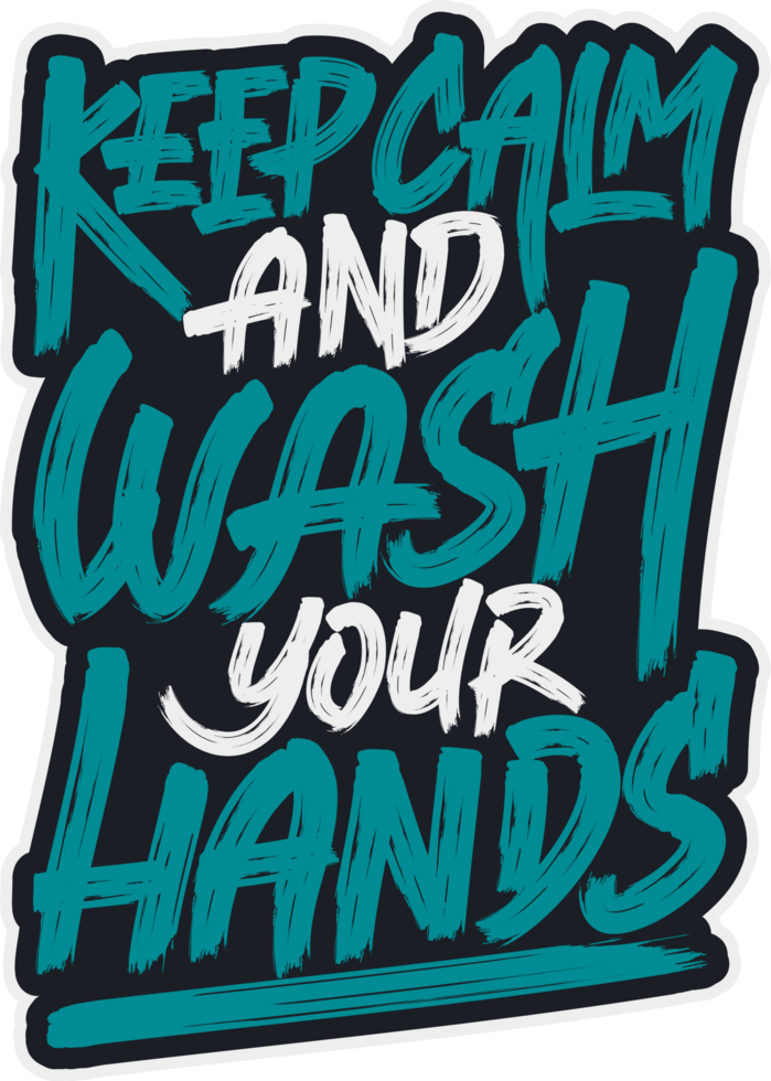 ha kvar lugna och tvätta din händer, covid-19 motiverande typografi Citat design. png